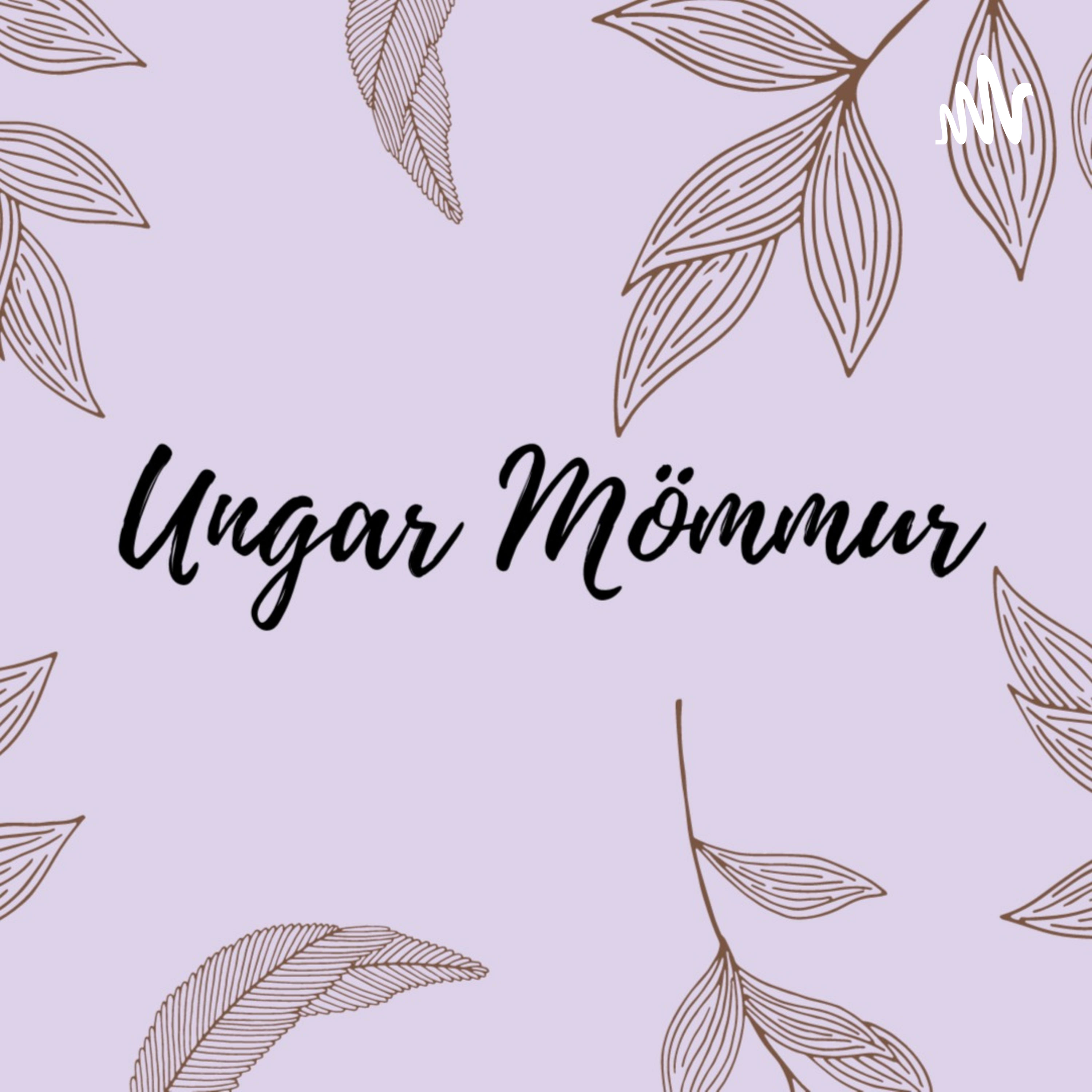 Ungar Mömmur