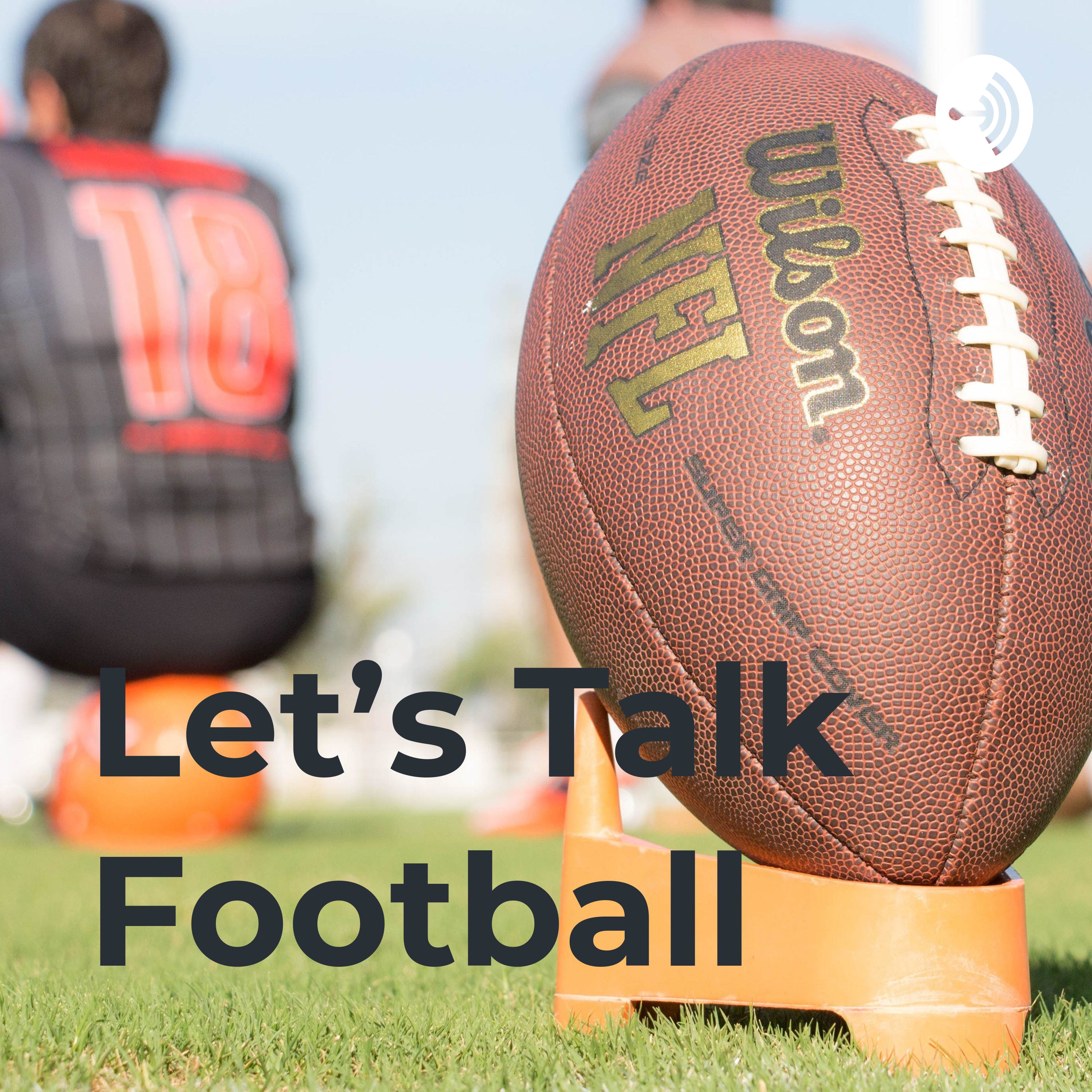 Let’s Talk Football