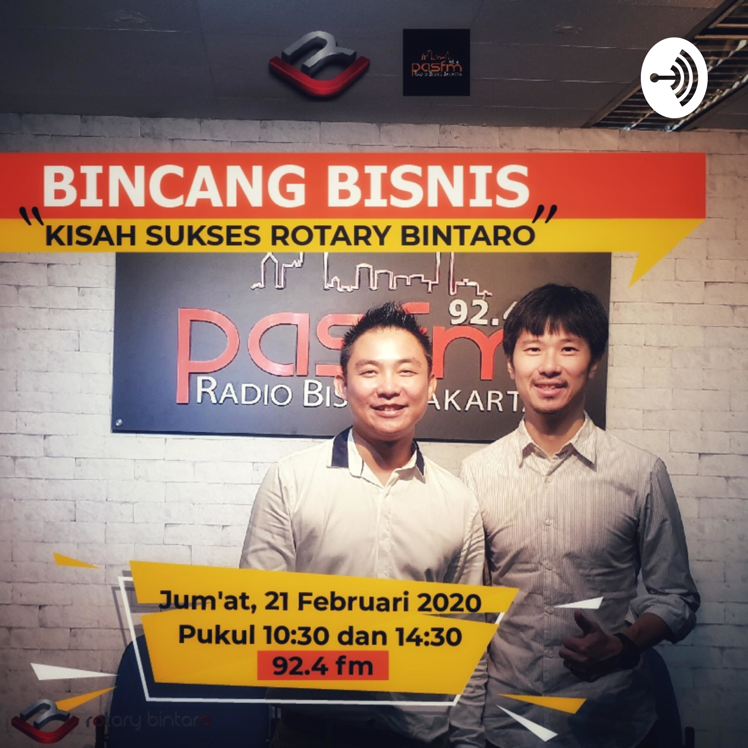 Bincang Bisnis "Kisah Sukses Rotary Bintaro" sesi 2