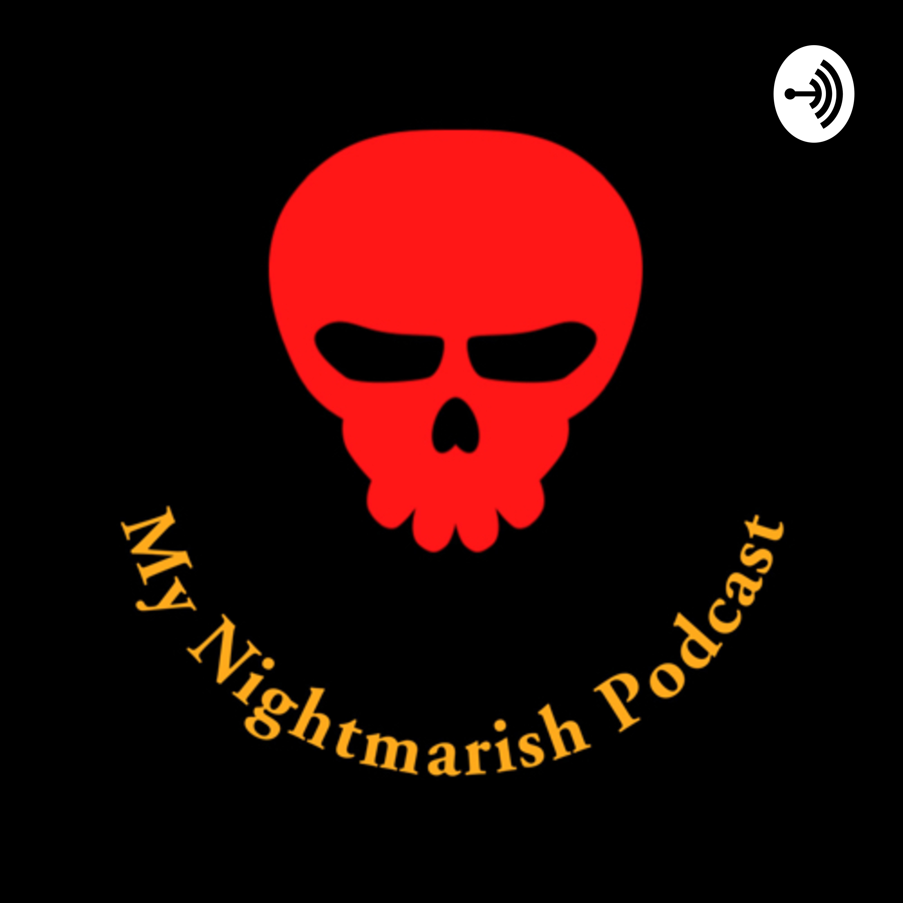 My Nightmare Podcasts