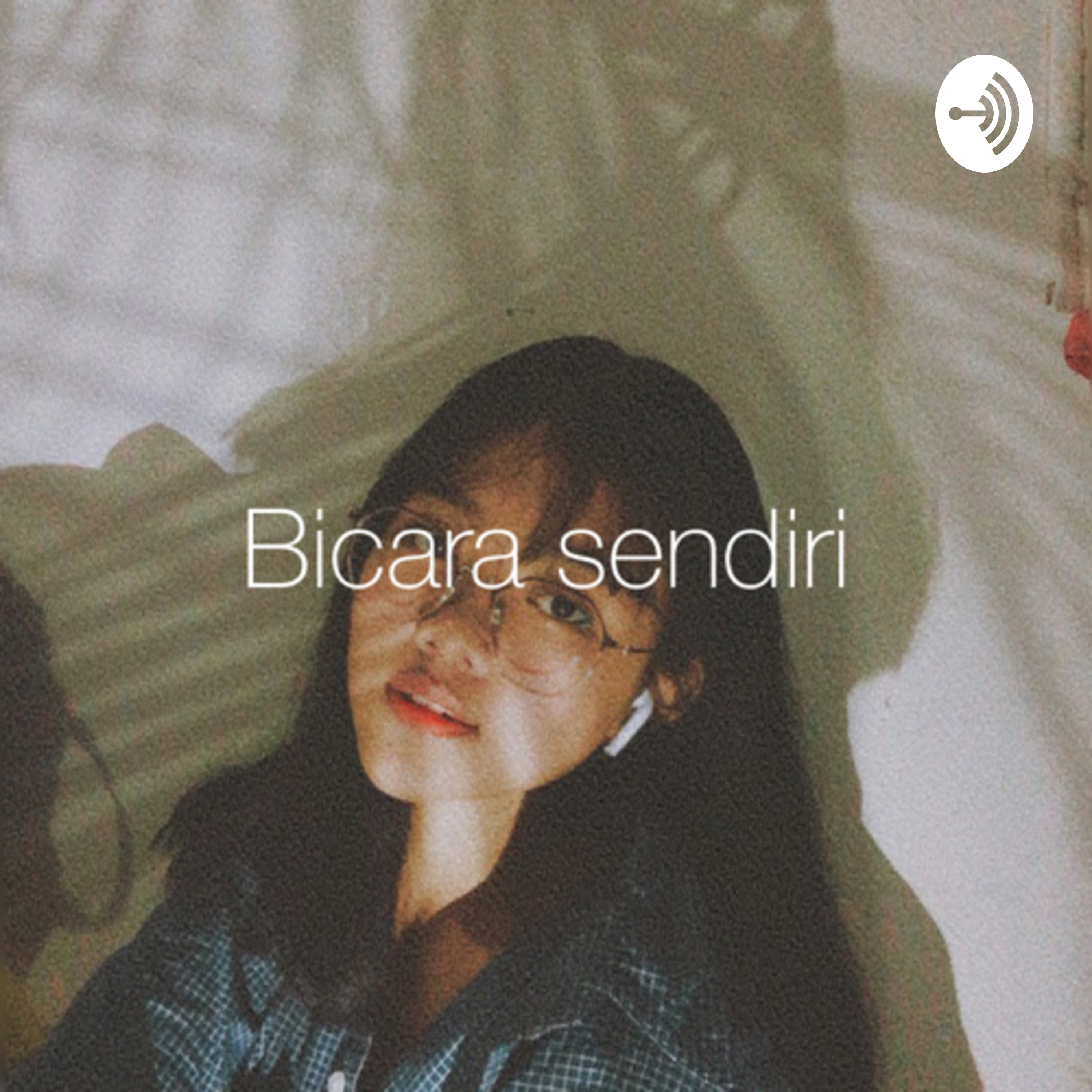 Bicara Sendiri podcast artwork