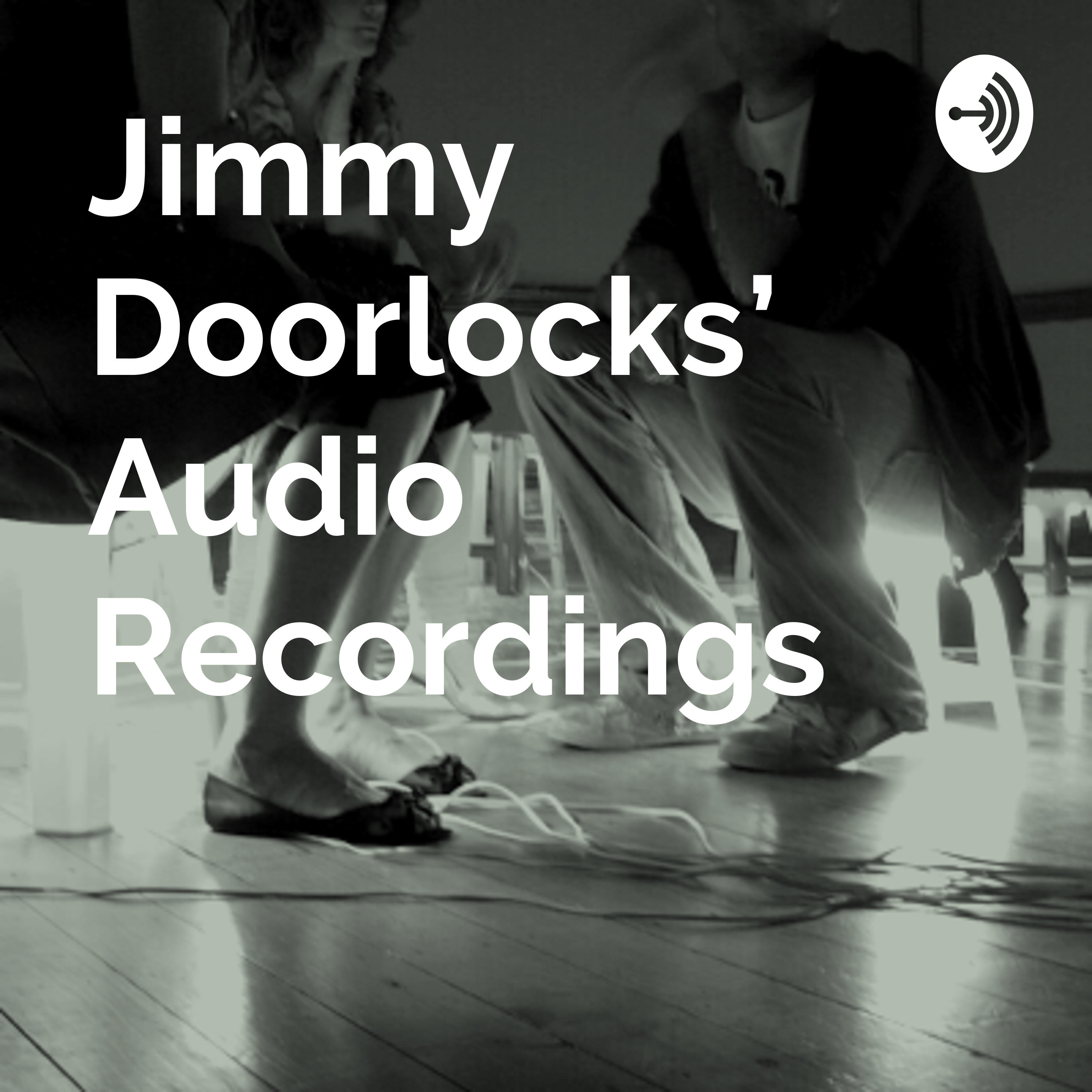 Jimmy Doorlocks' Audio Recordings