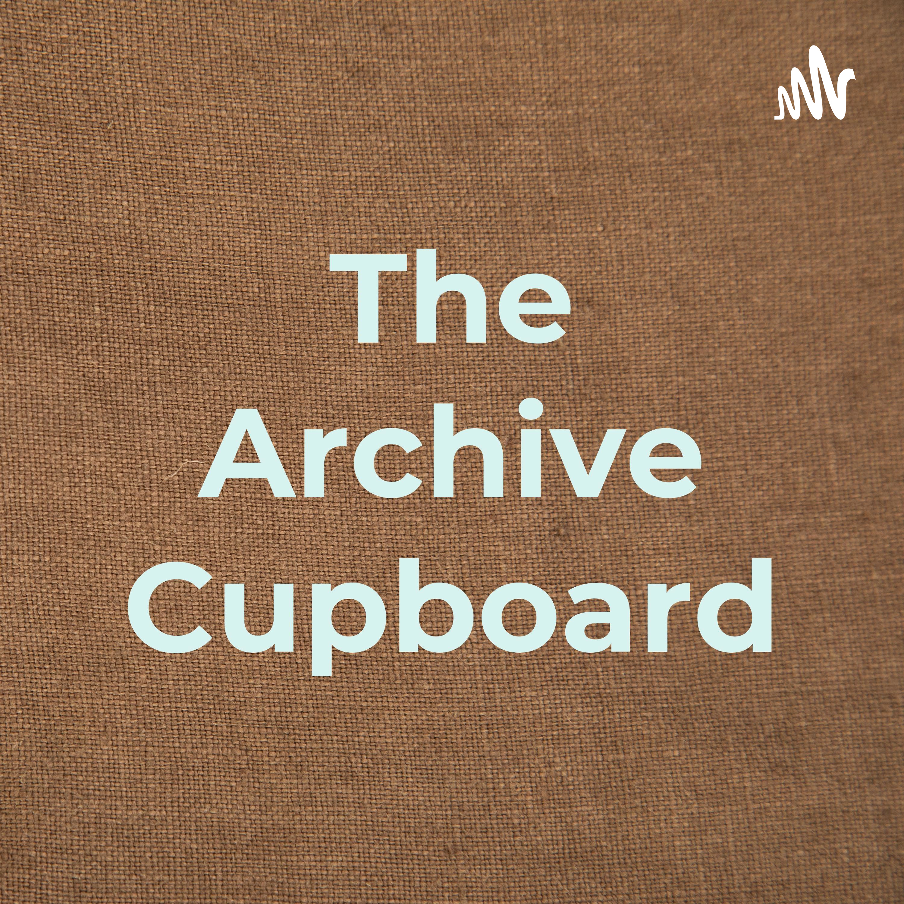 The Archive Cupboard