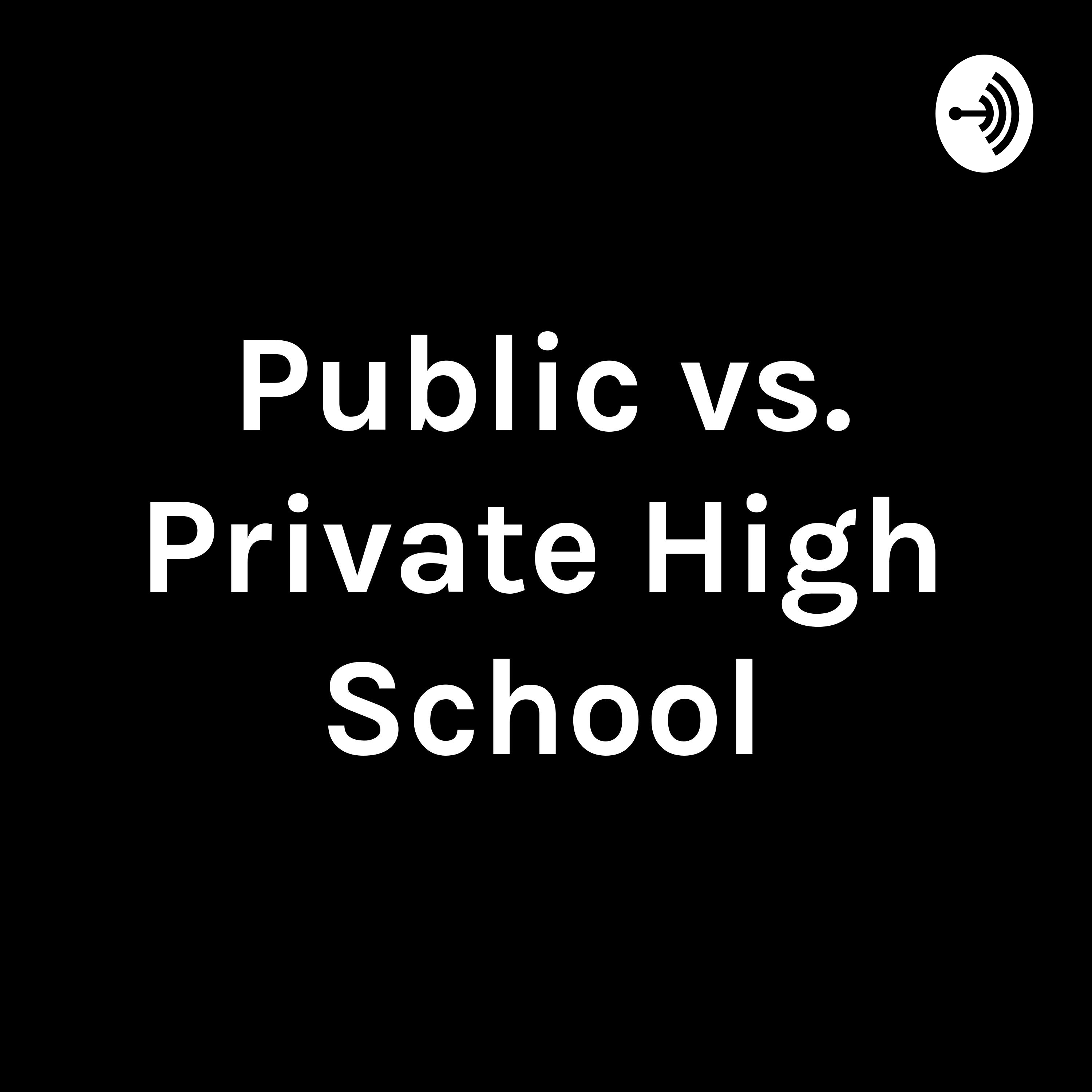 Public vs. Private High School