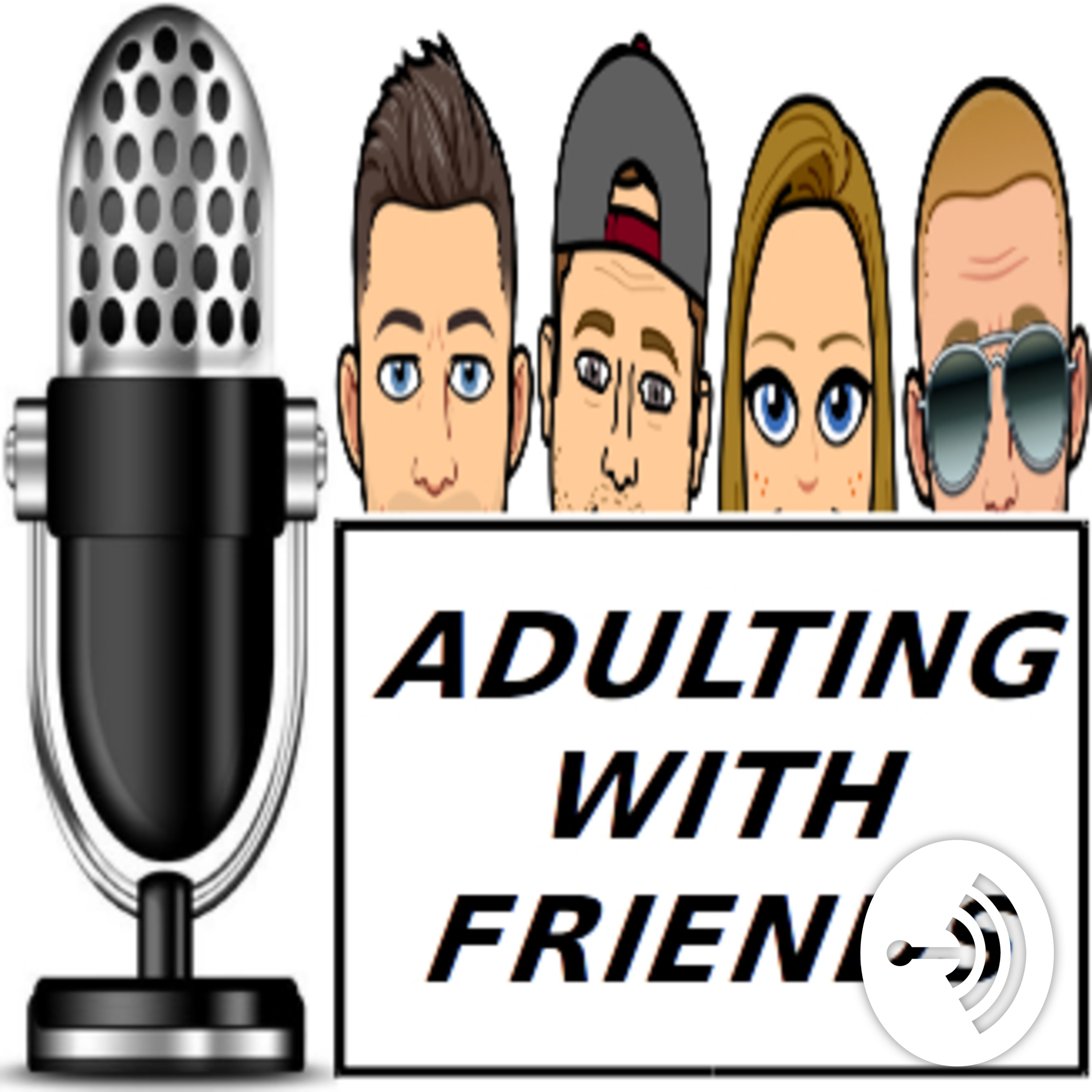 Adulting With Friends