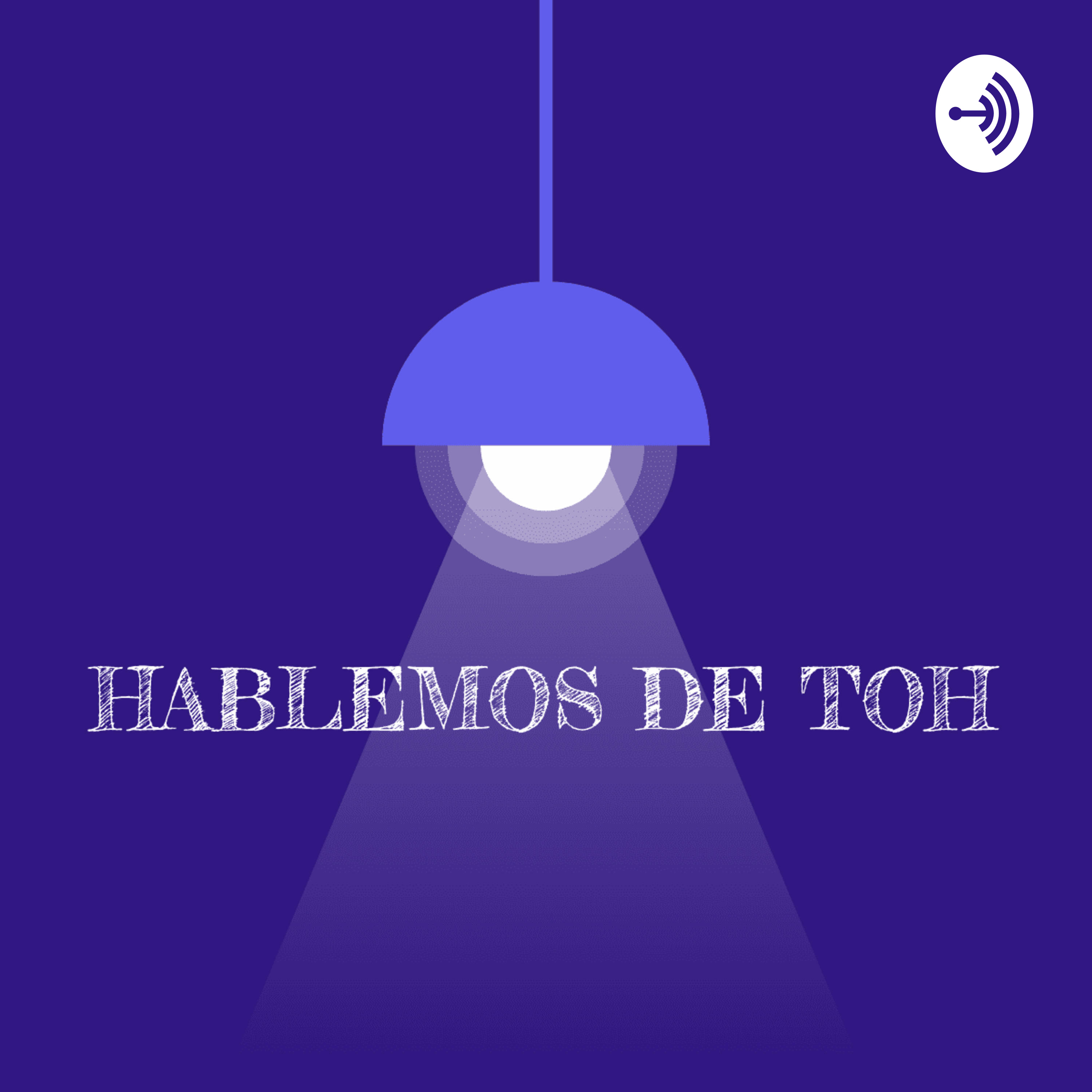 HABLEMOS DE TOH podcast artwork
