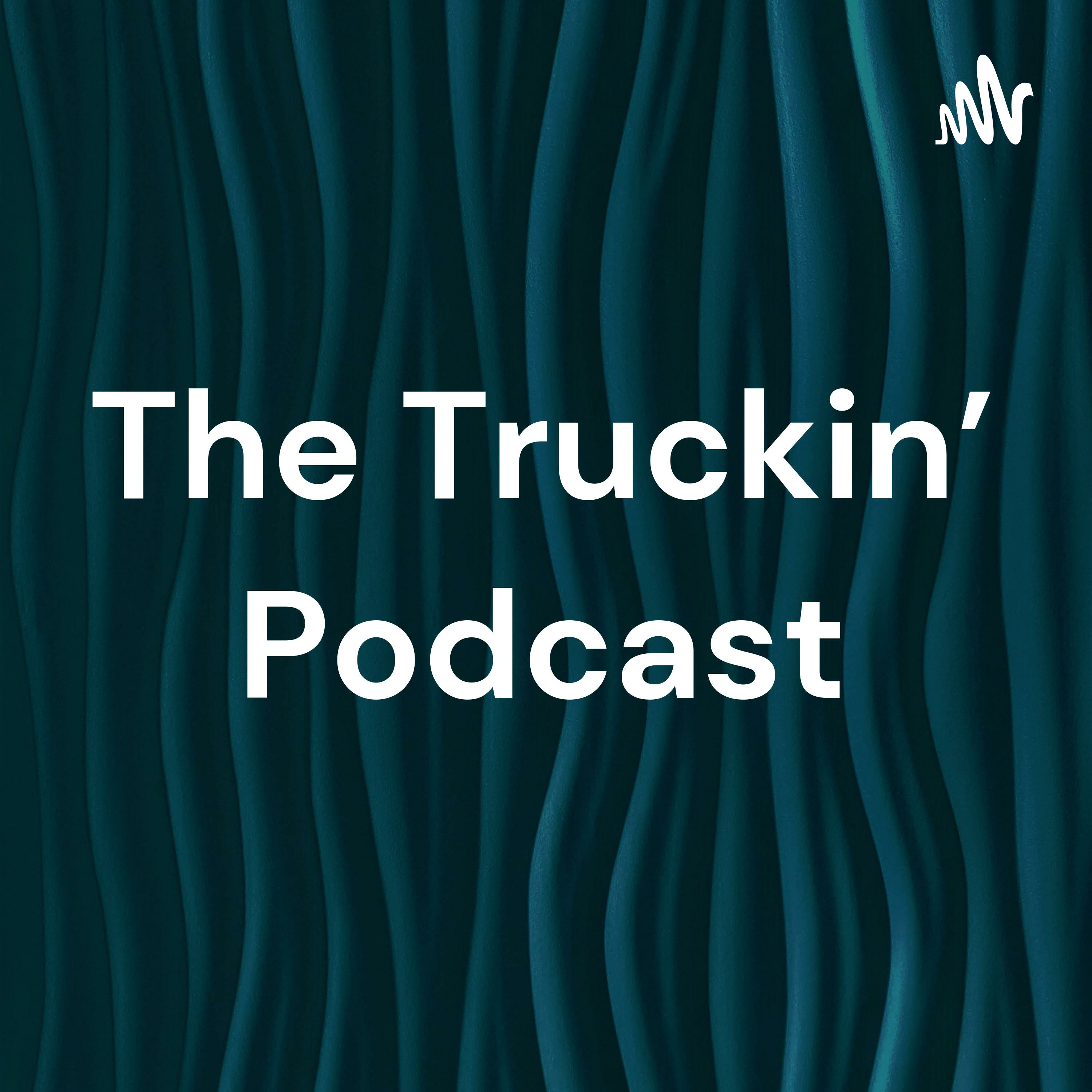 The Truckin' Podcast podcast artwork