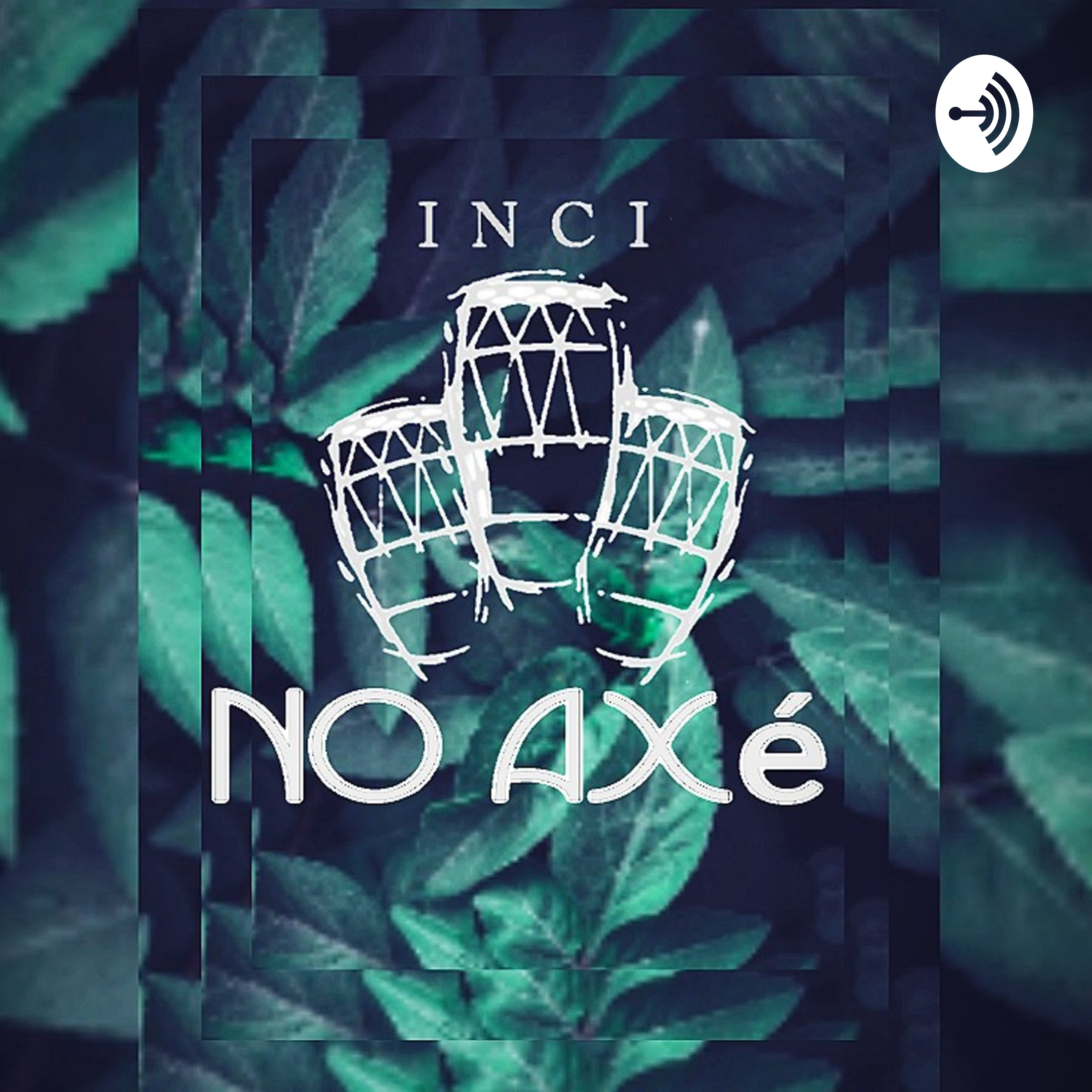 No Axé - Instituto Iraúna podcast artwork