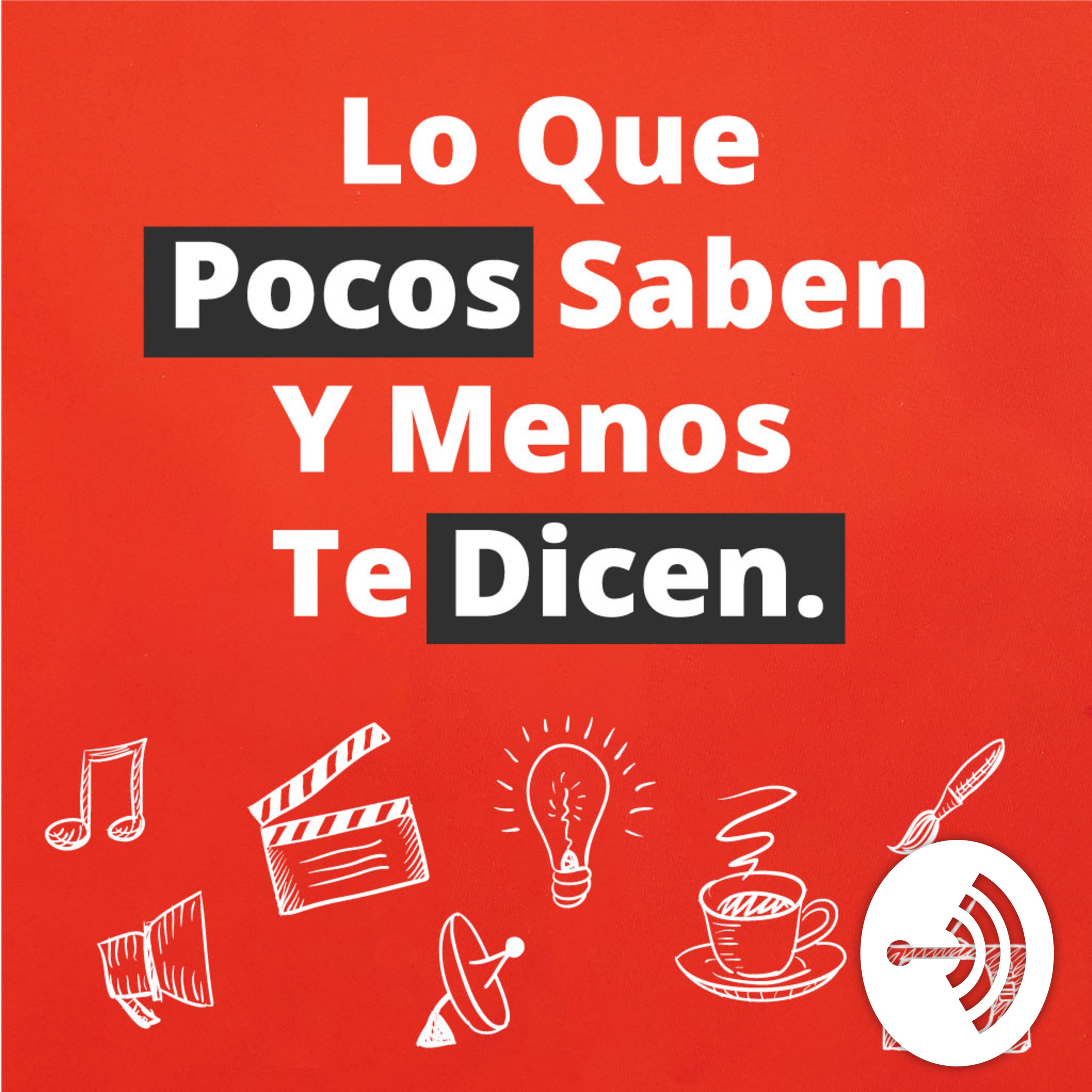 Lo Que Pocos Saben y Menos te Dicen