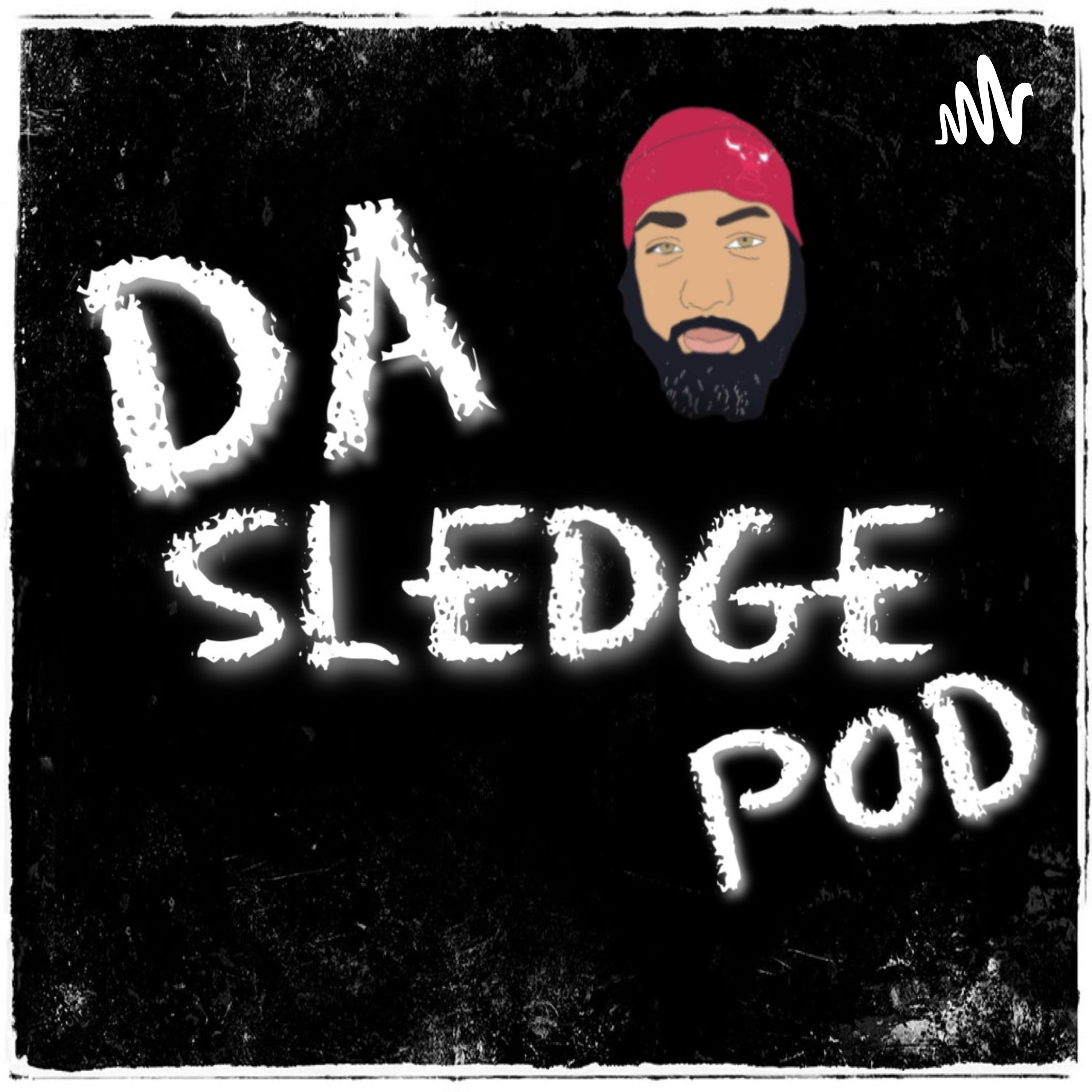 Da Sledge Pod 