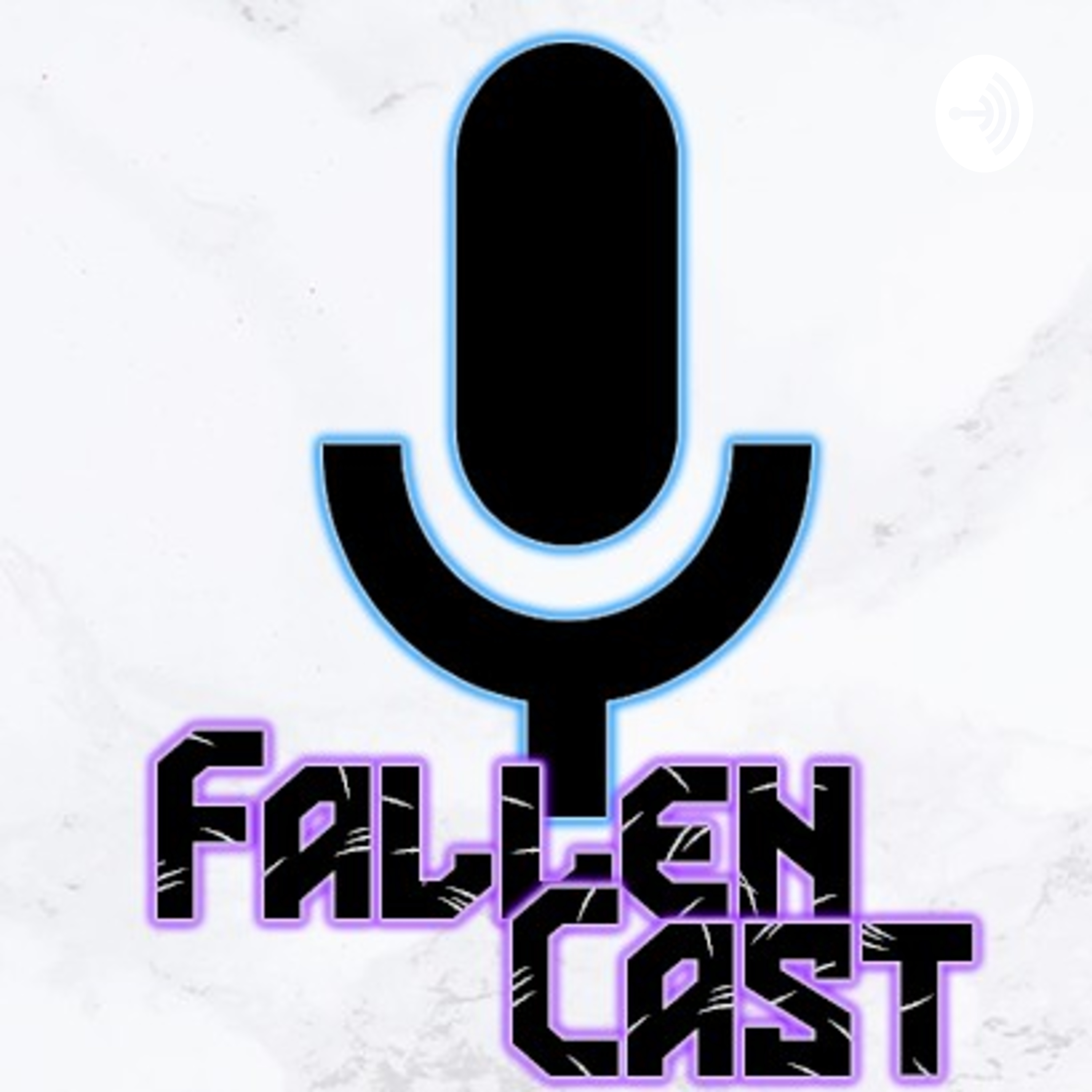 Fallencast Podcast