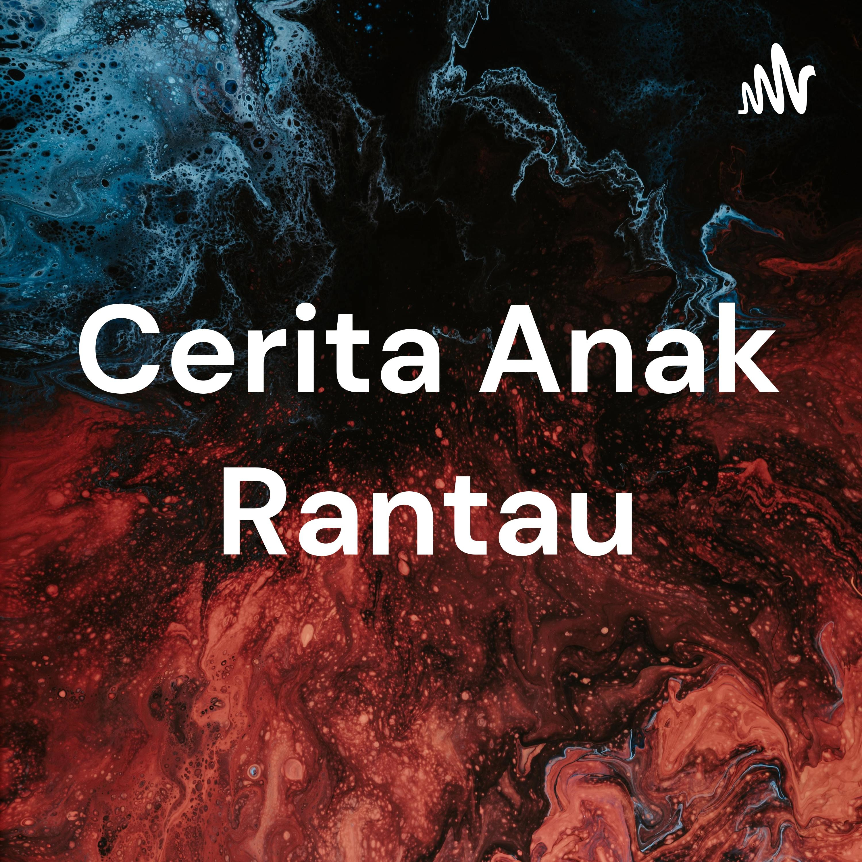Cerita Anak Rantau