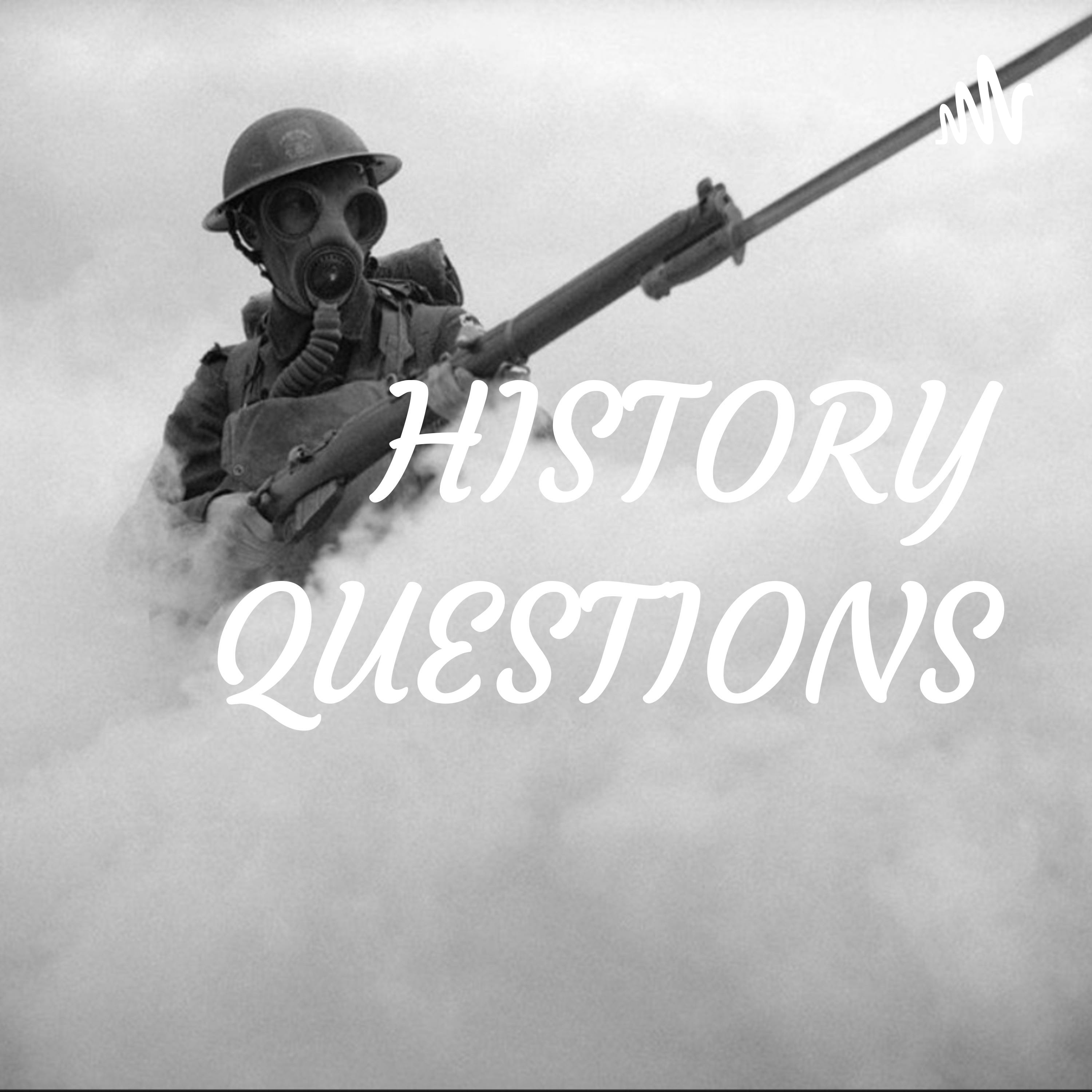 HISTORY QUESTIONS podcast artwork