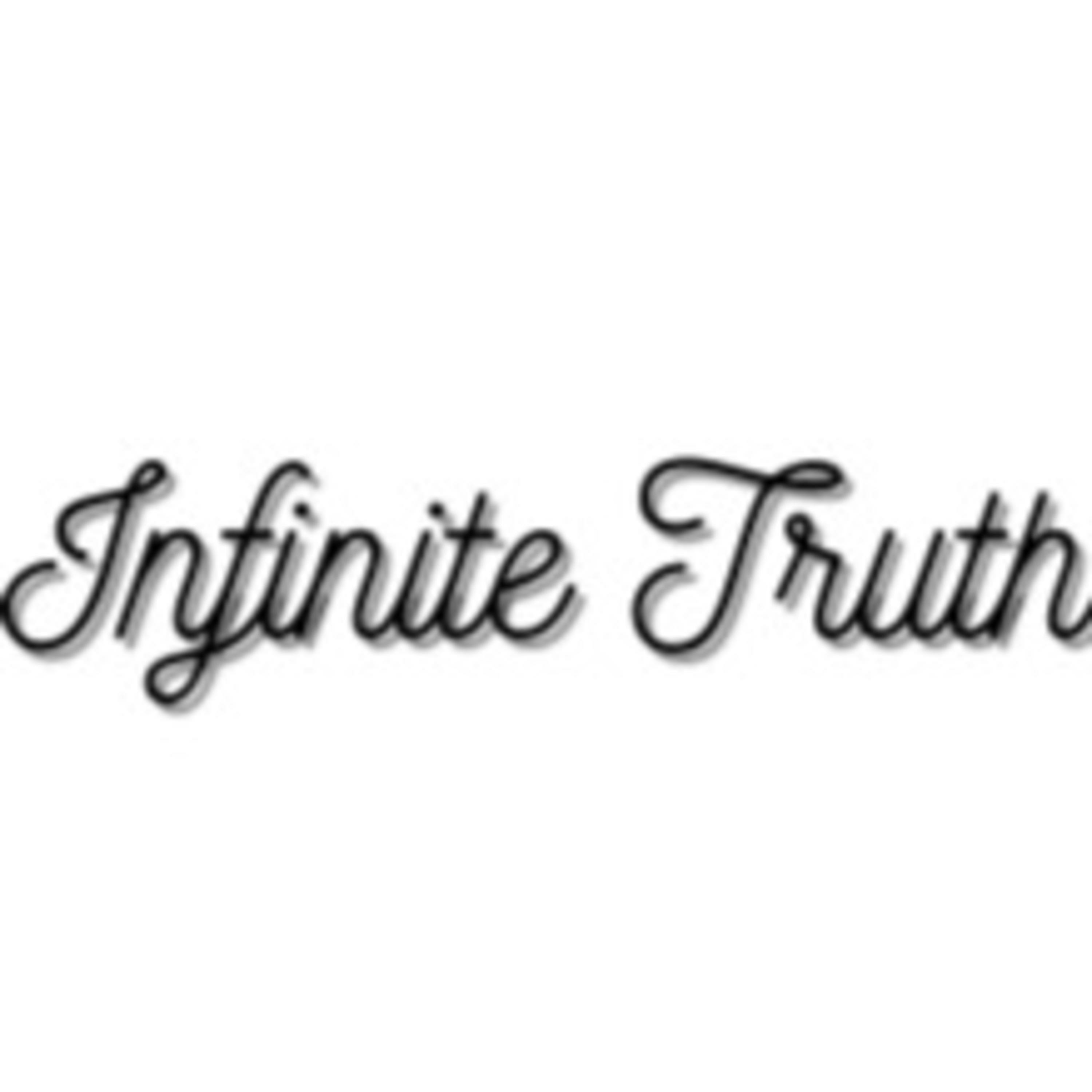 Infinite Truth Podcast podcast artwork