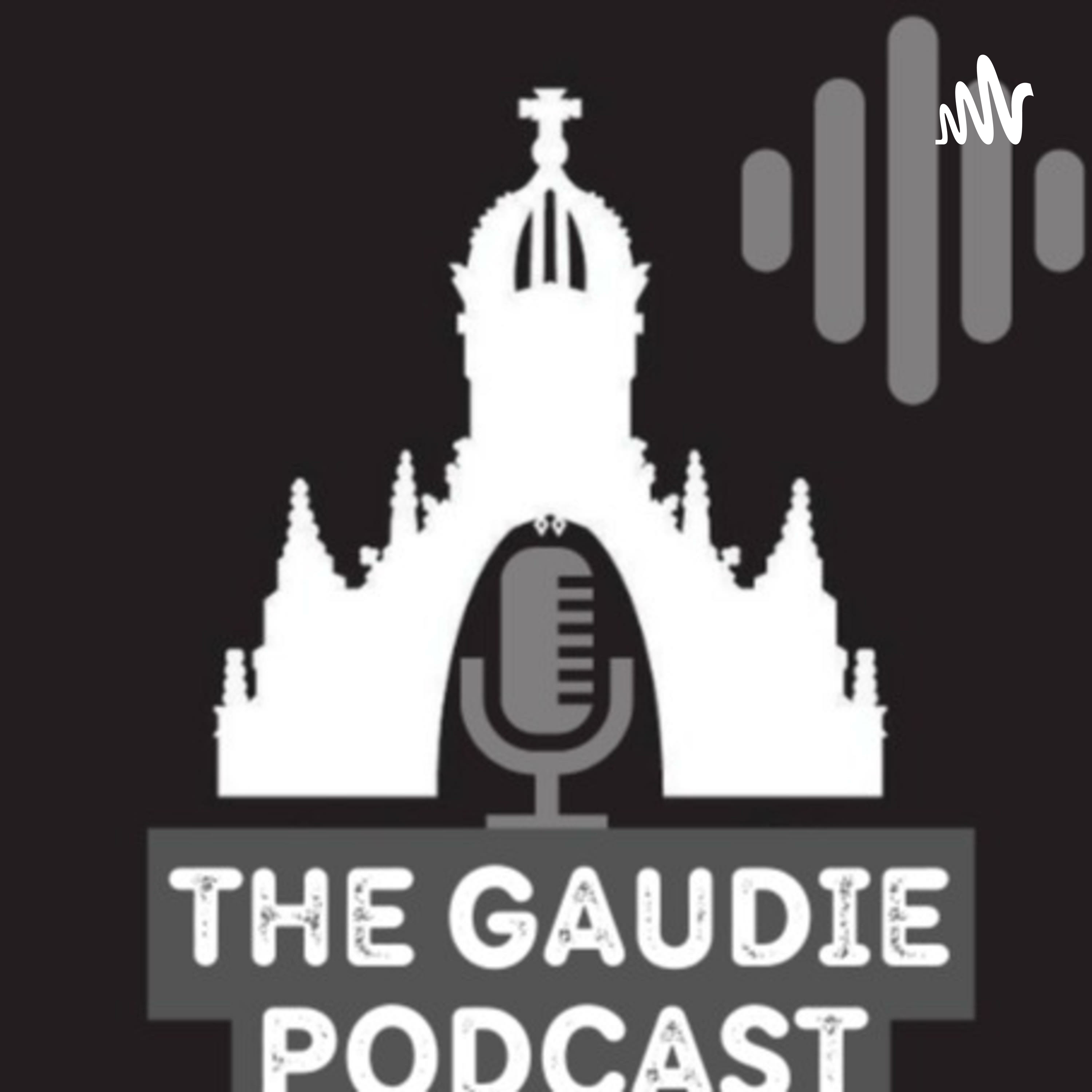 The Gaudie Podcast