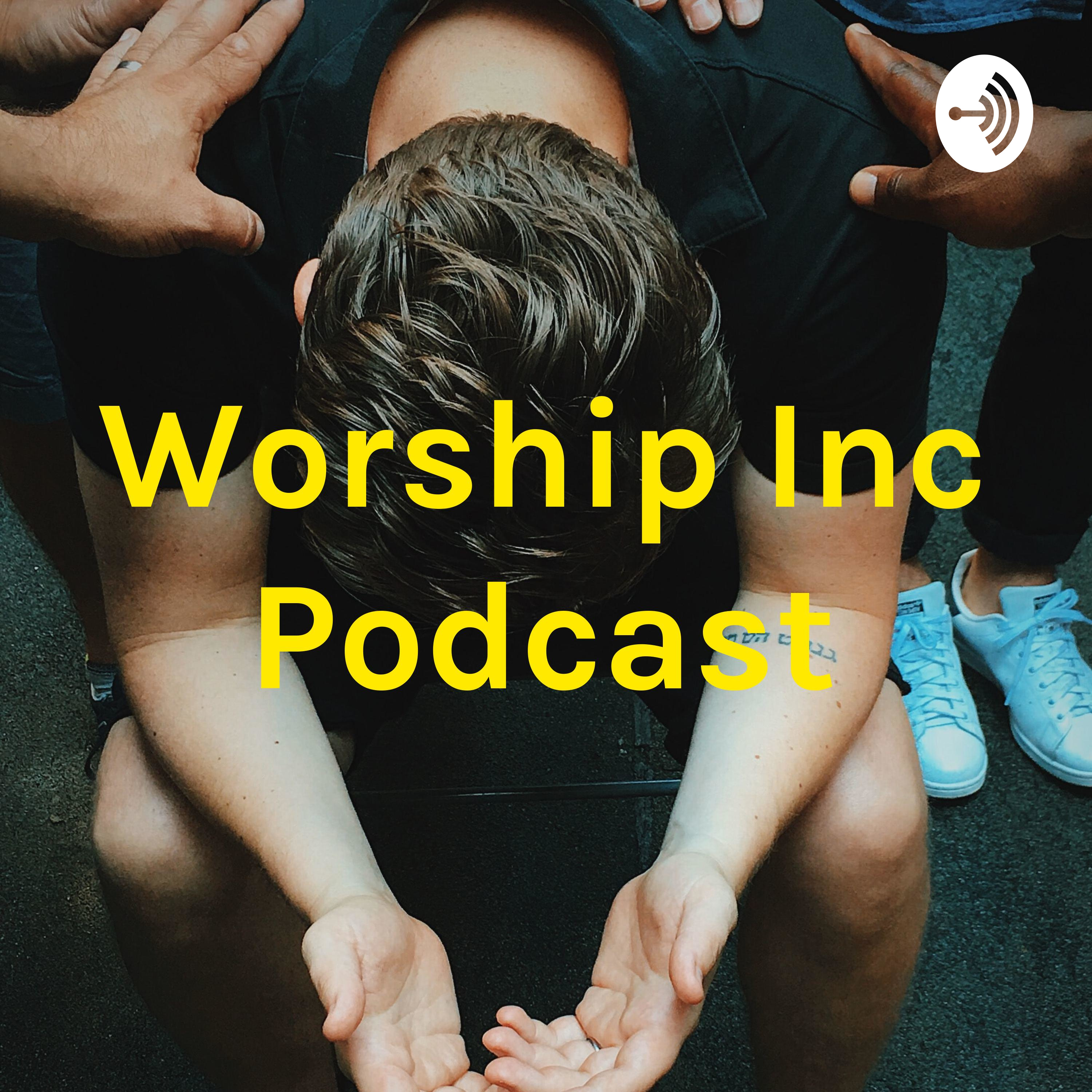 Worship Inc