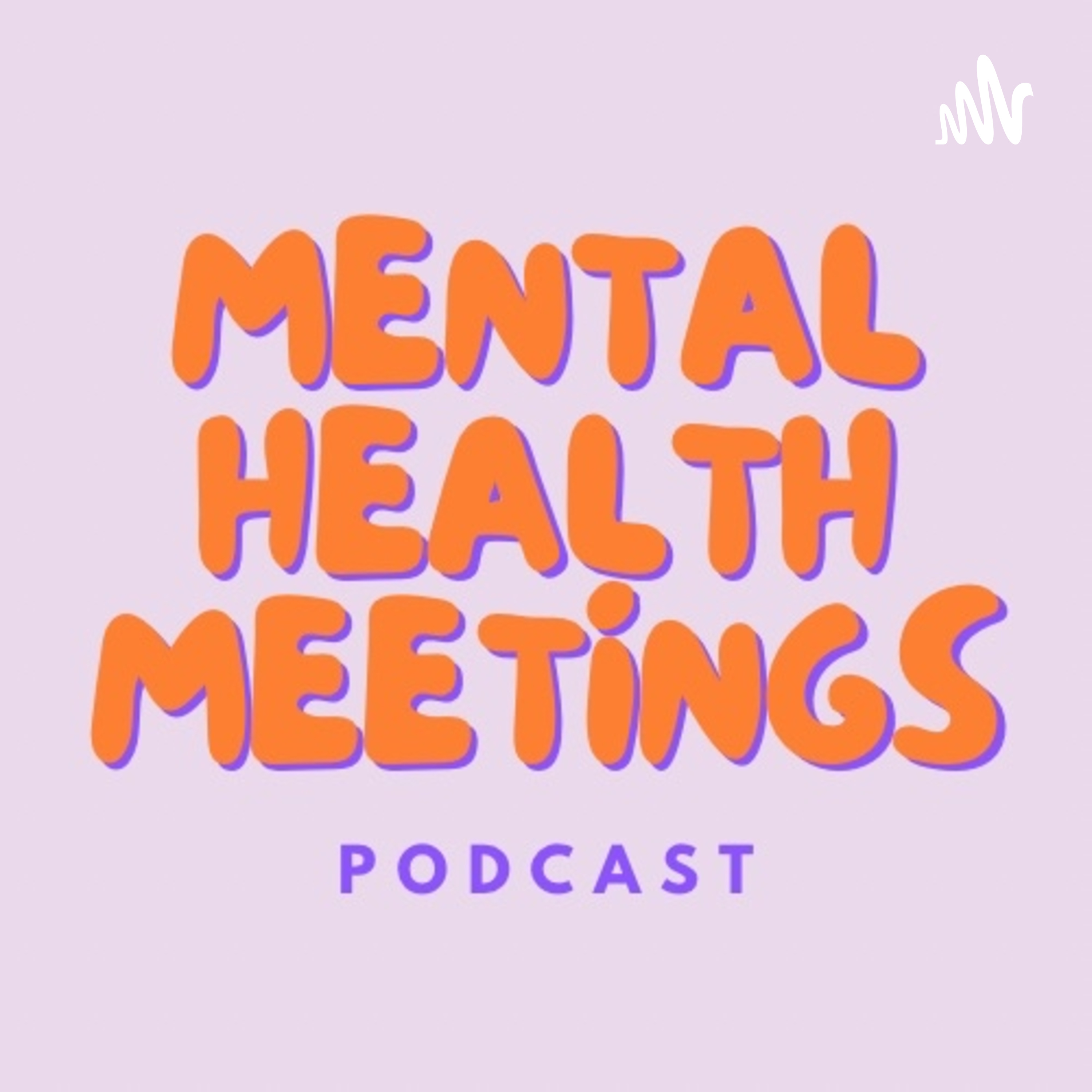 Mental Health Meetings