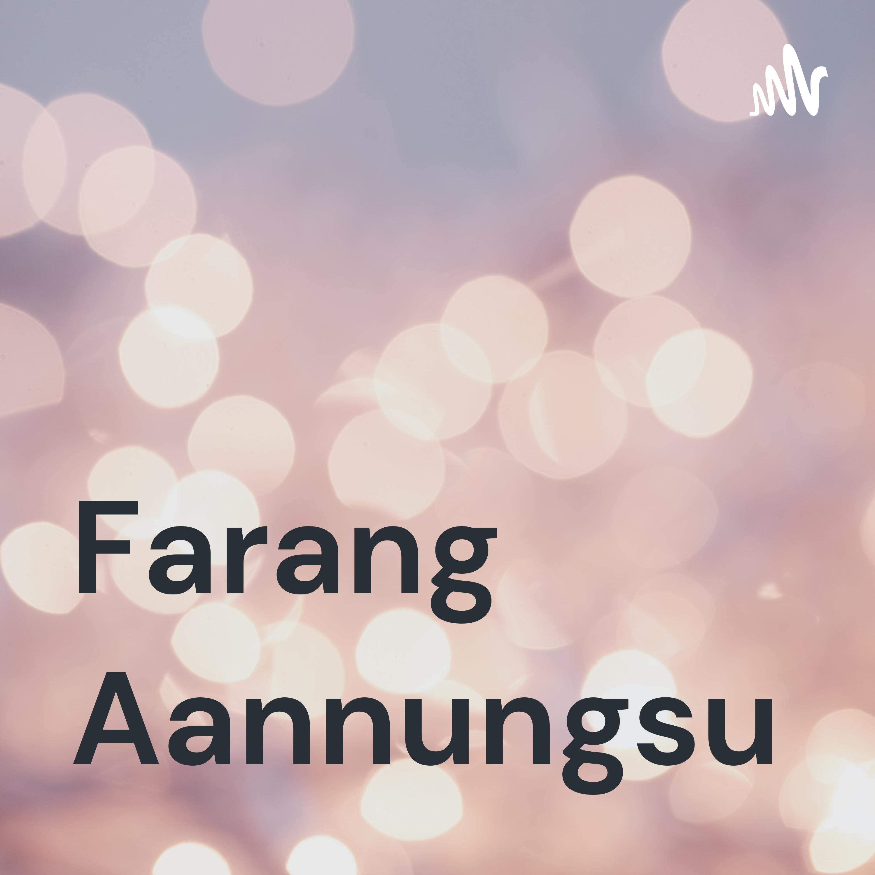Farang Aannungsu podcast artwork