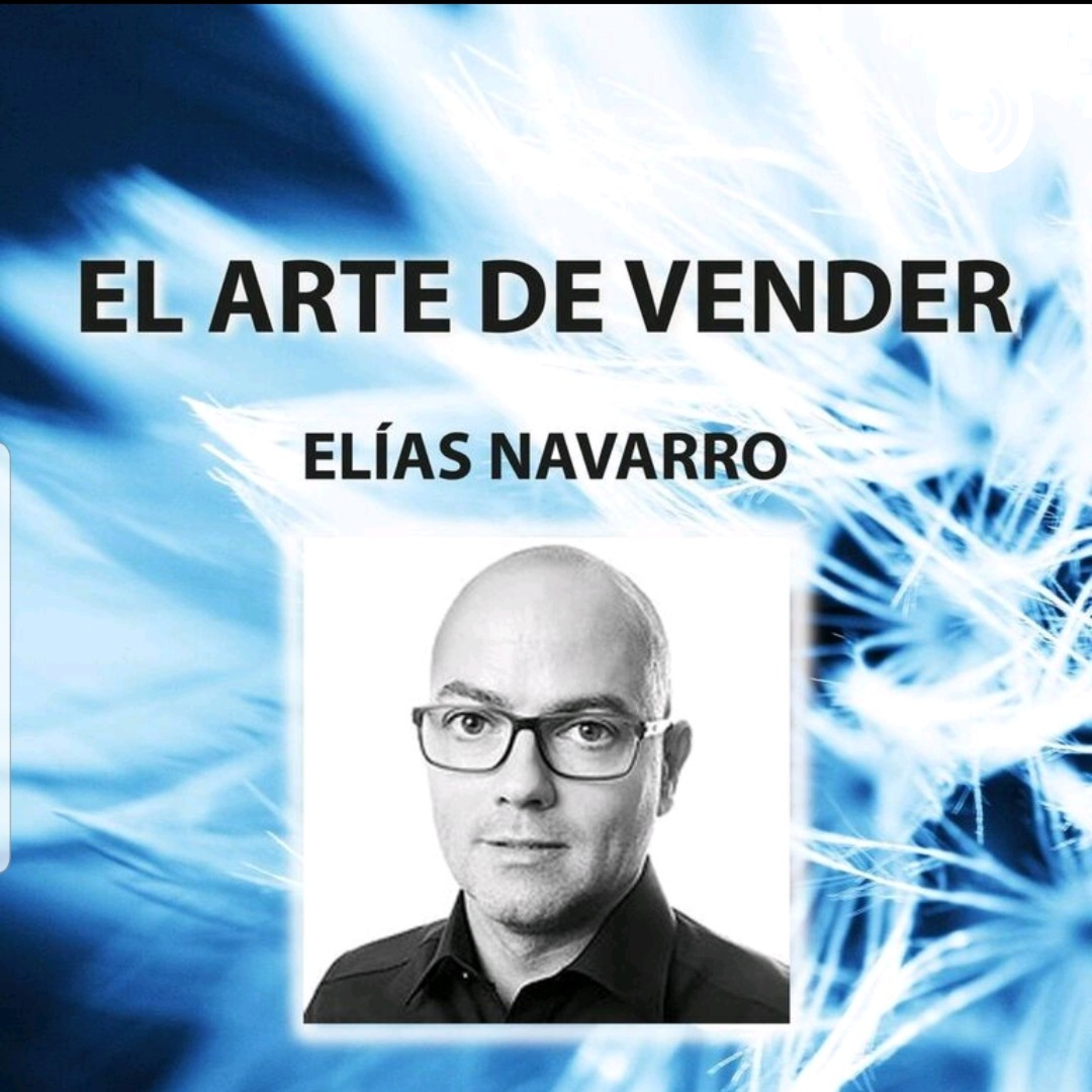 El ARTE DE VENDER CON ELÍAS NAVARRO 