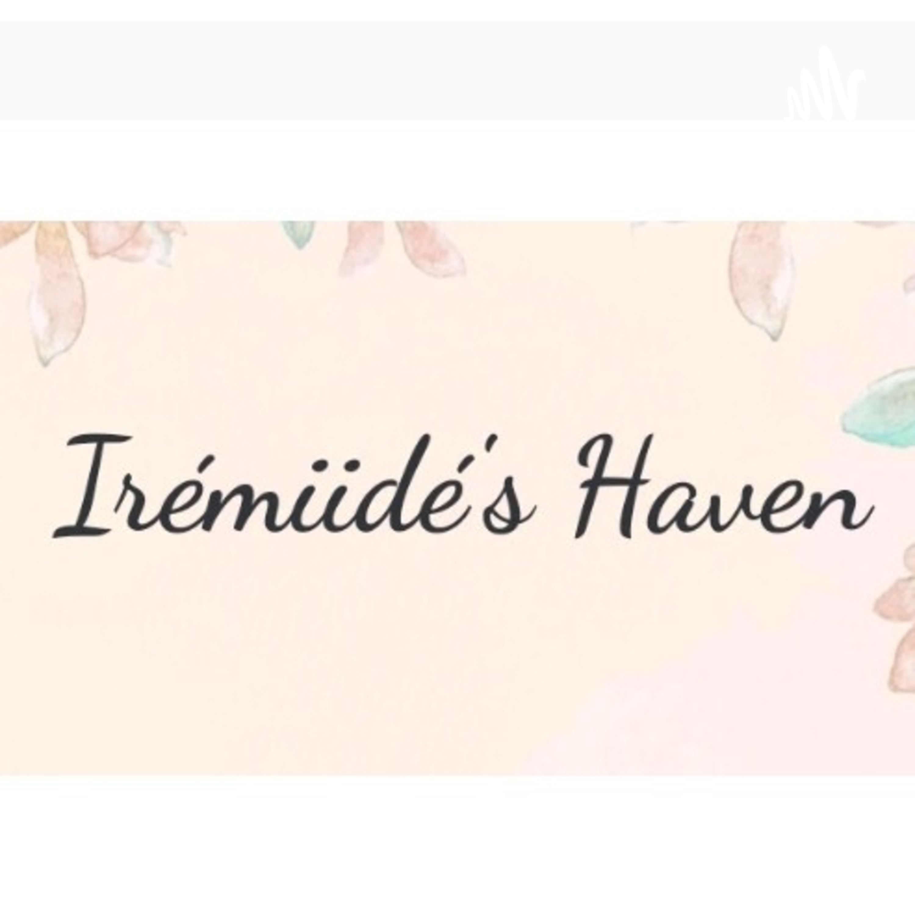 Iremiide's Haven