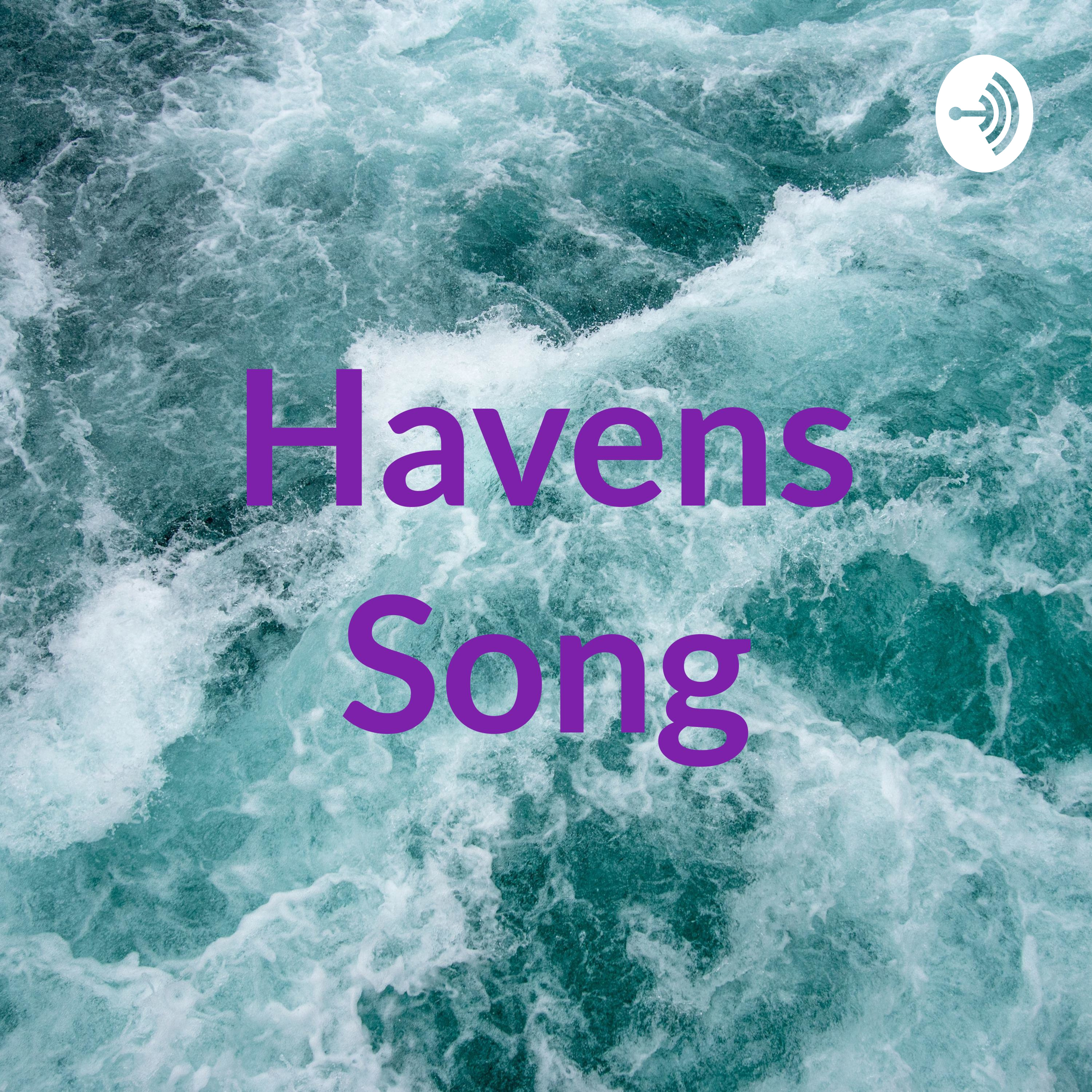 Havens Song