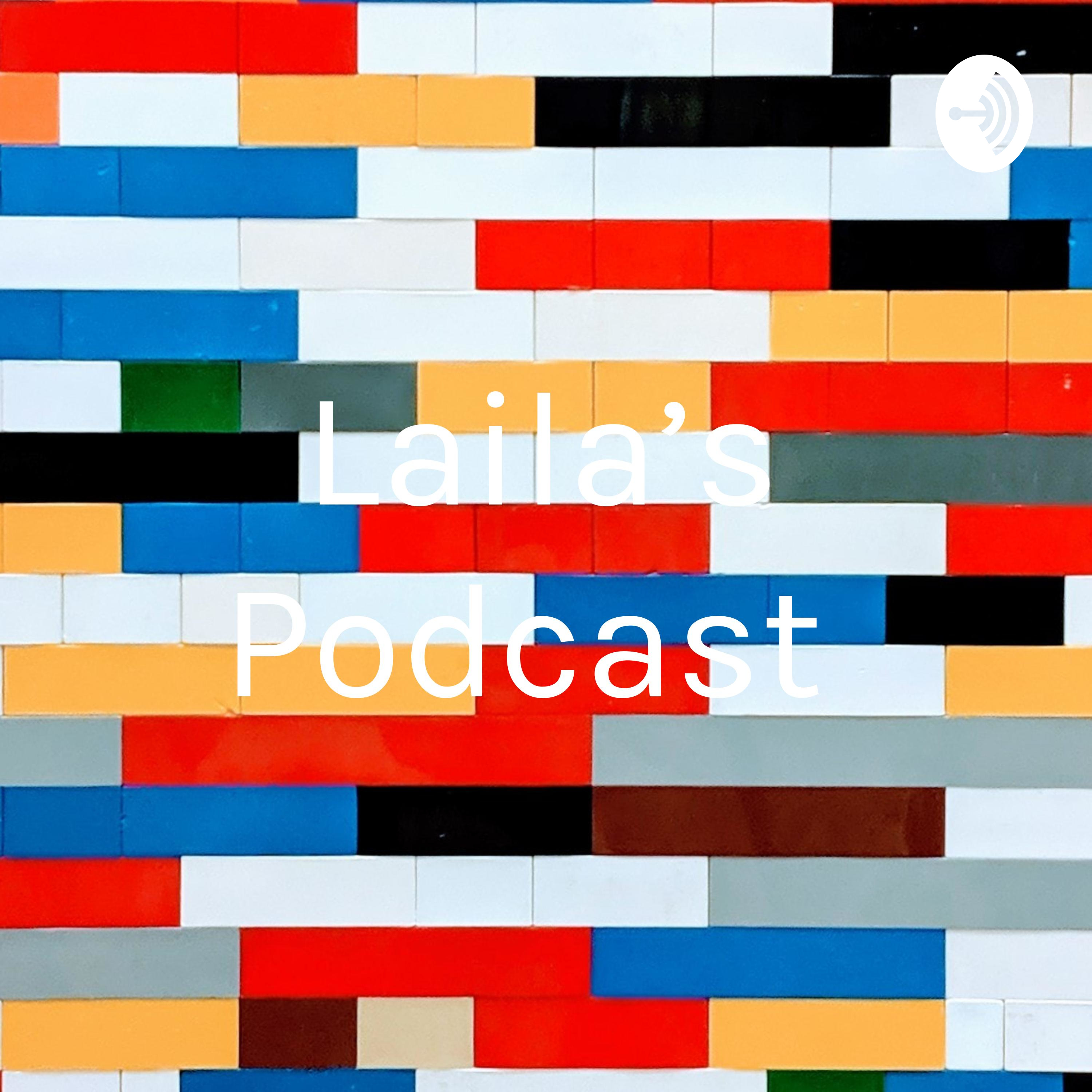 Laila's Podcast 