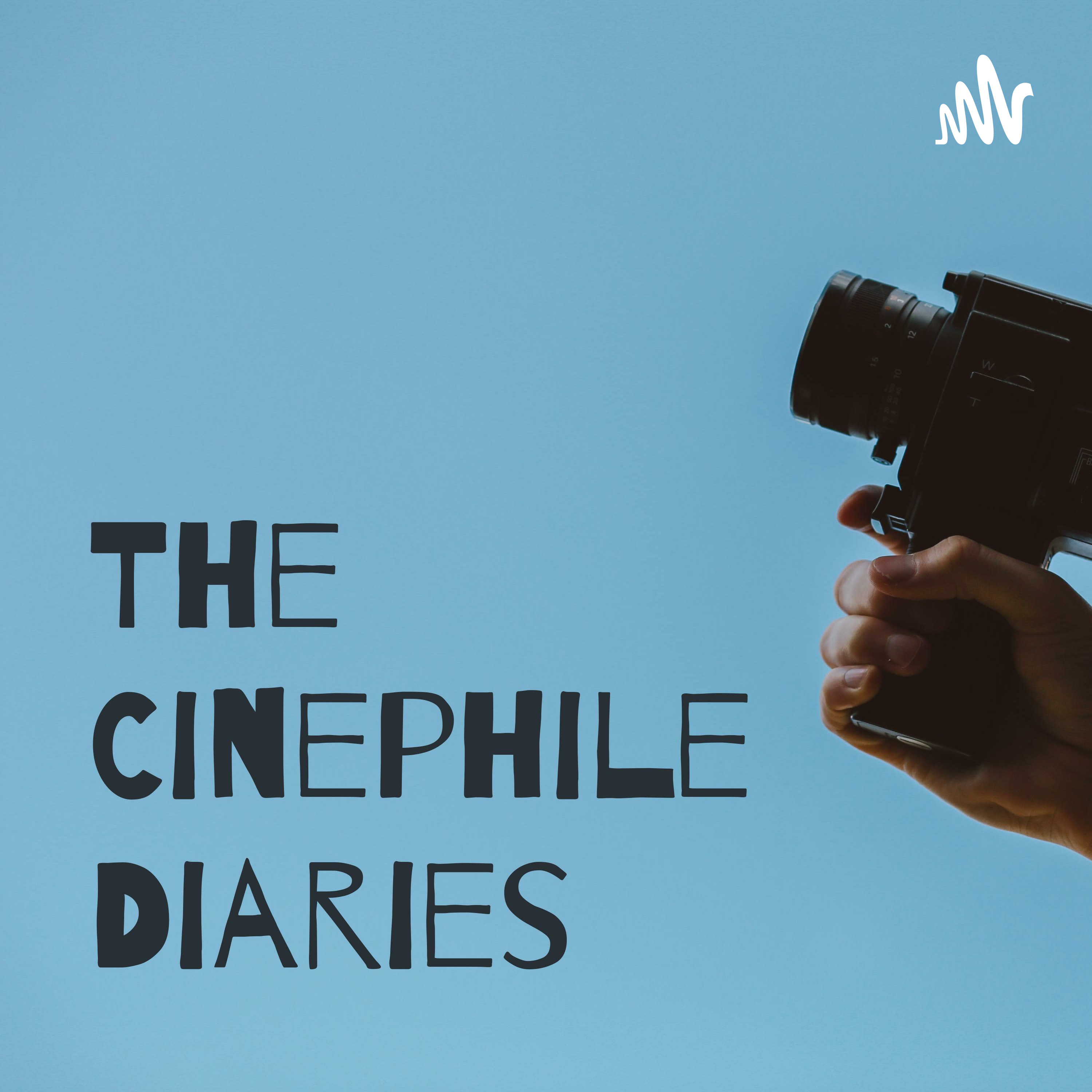 The Cinephile Diaries