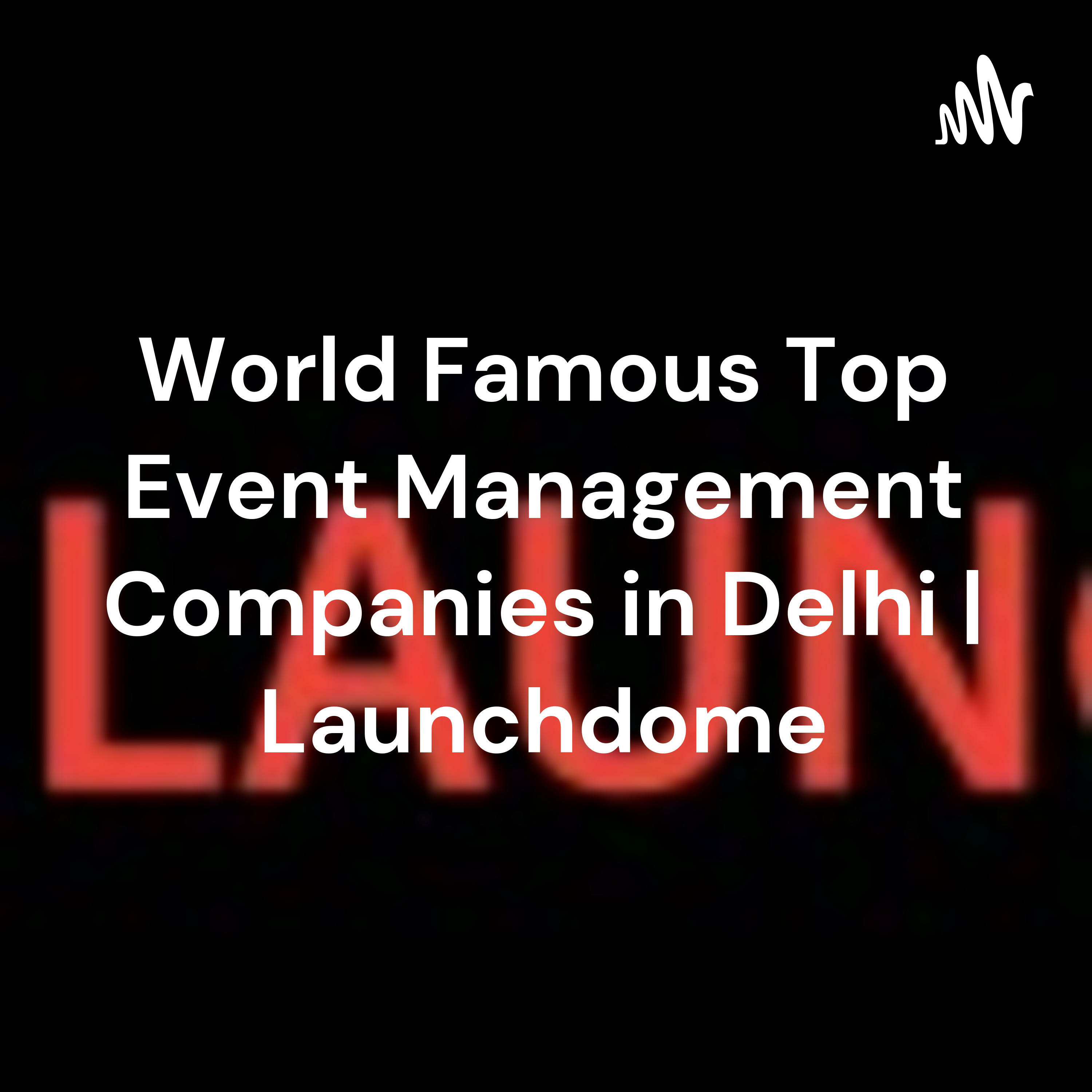 Best Wedding & Event Management Company In Gurgaon Launchdome by