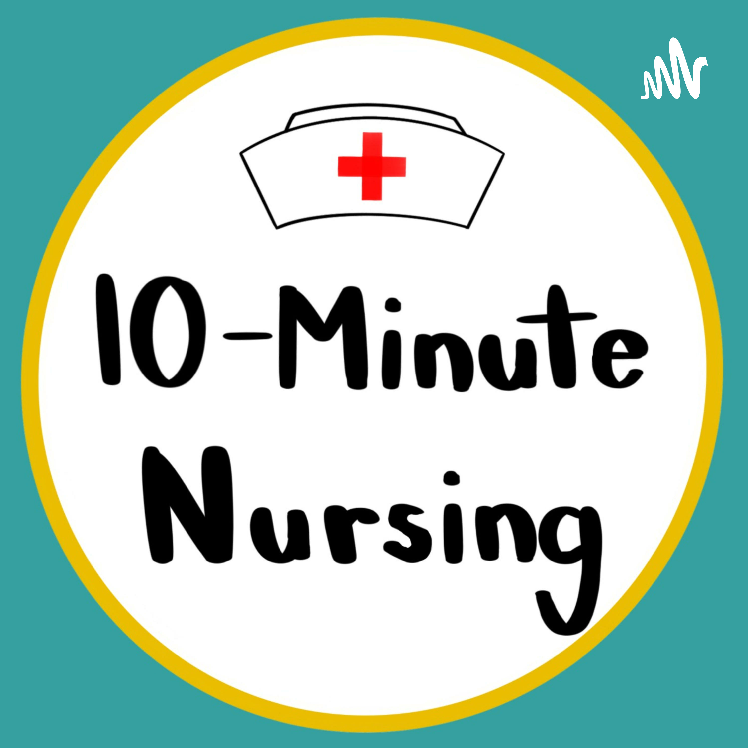 10-Minute Nursing Podcast podcast artwork