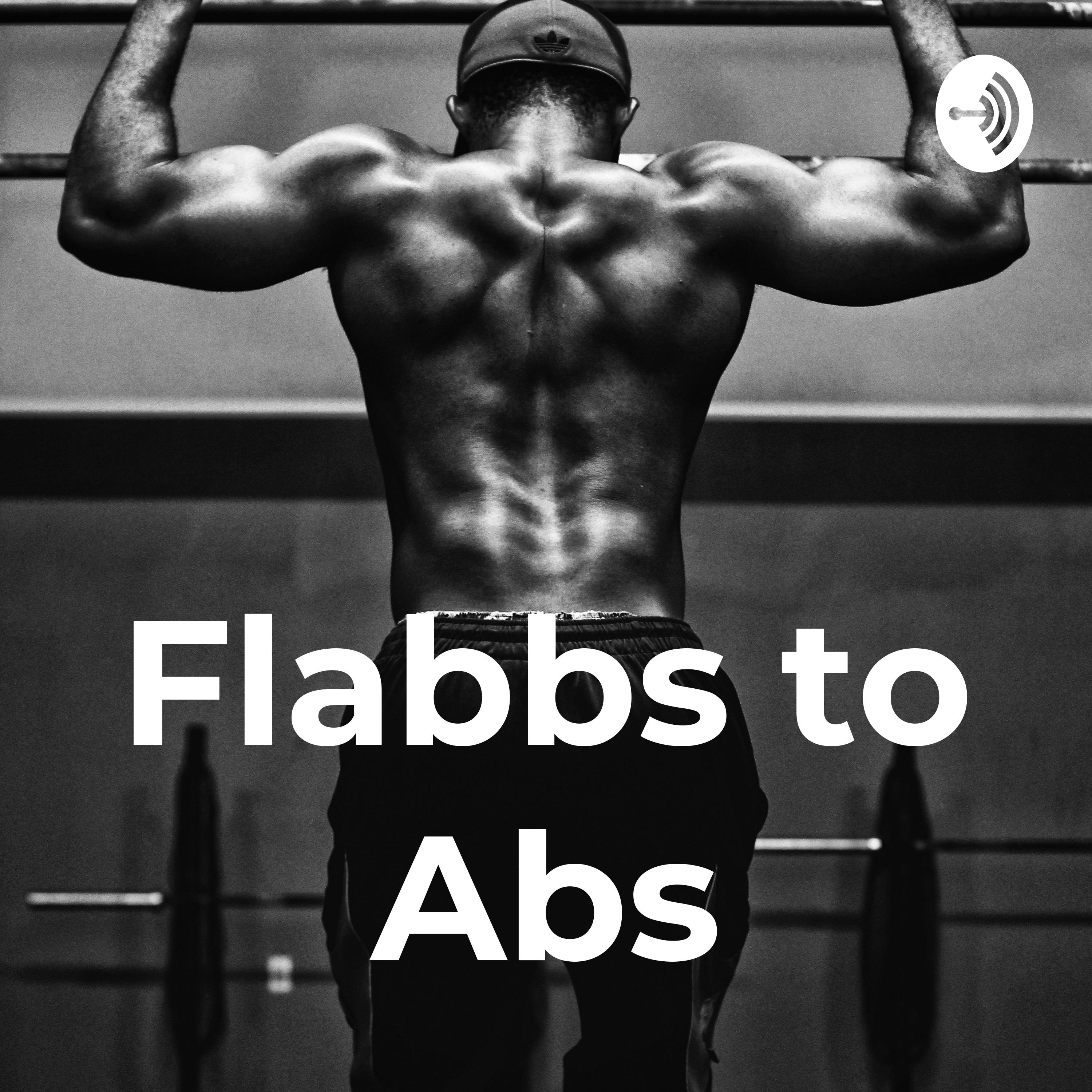 Flabbs to Abs