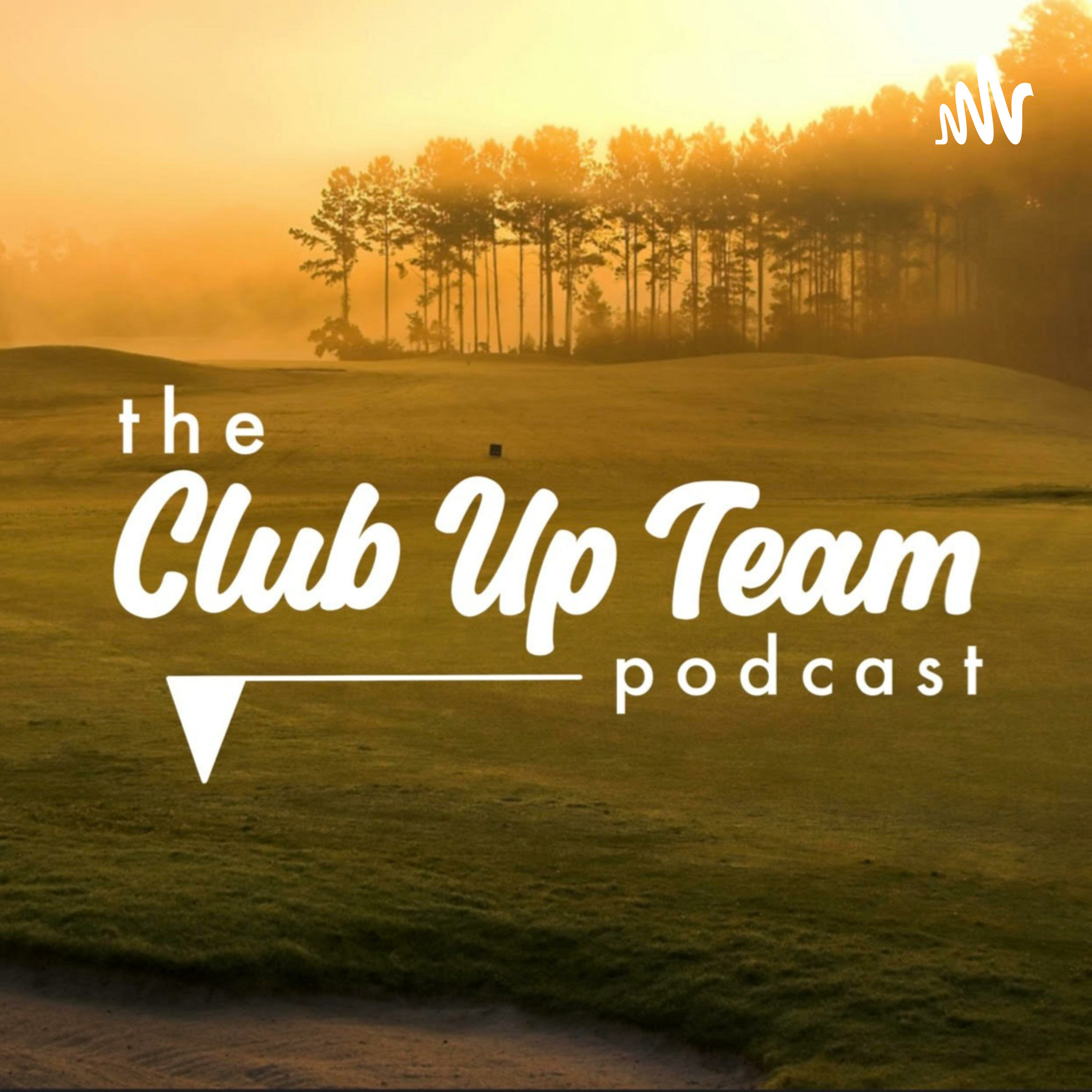 The Club Up Team Podcast