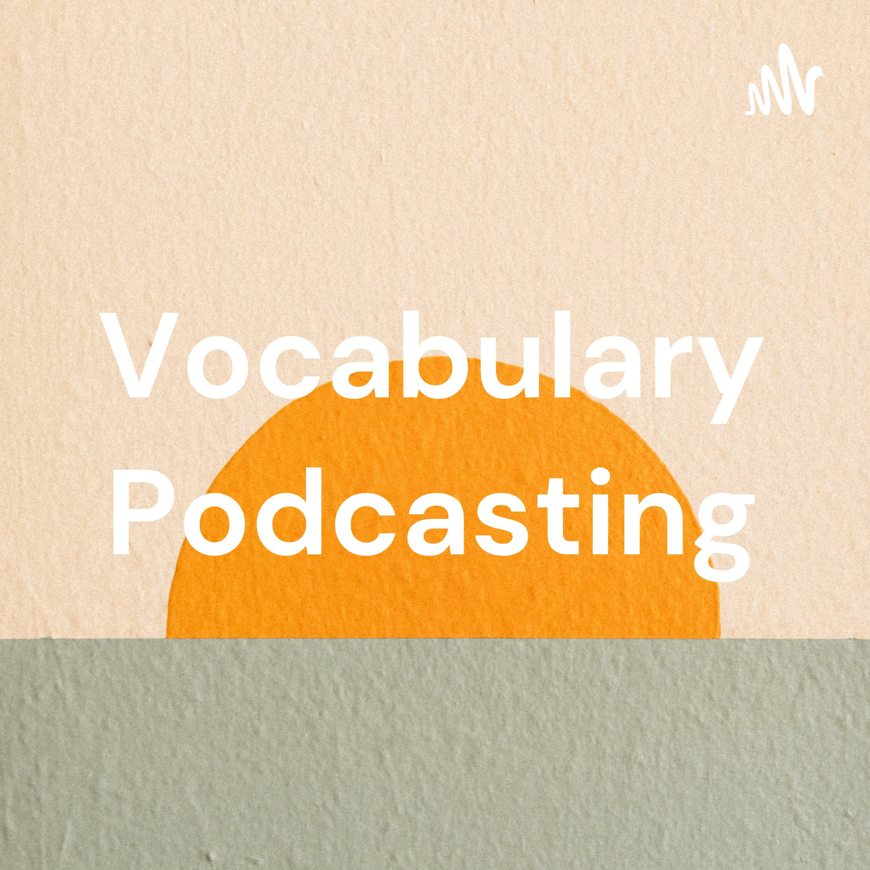 Vocabulary Podcasting