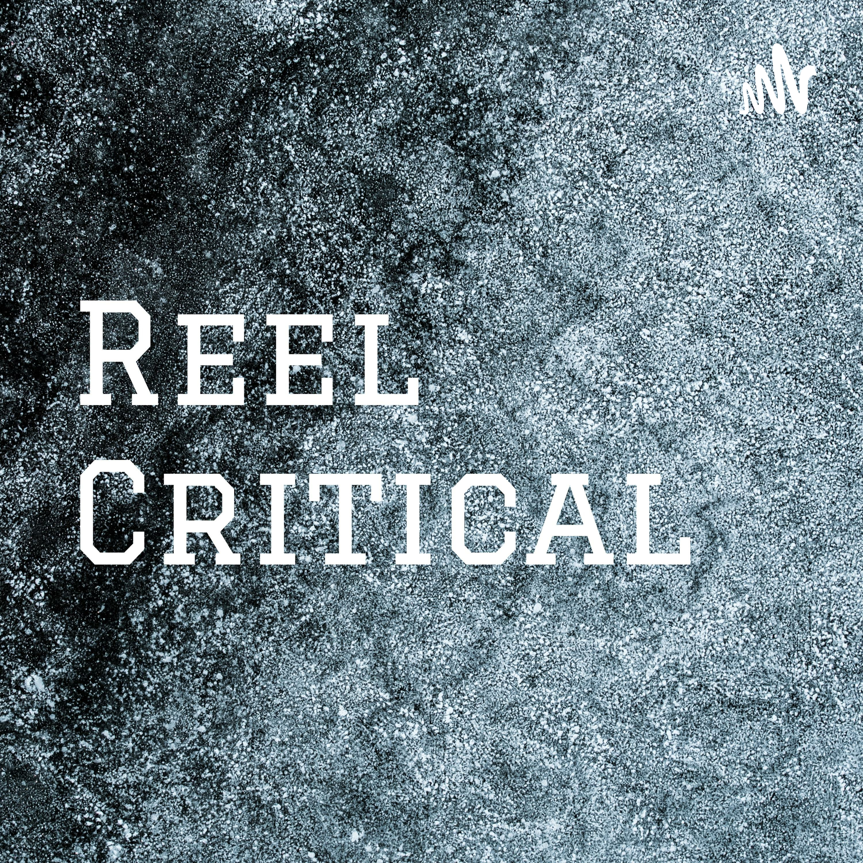 Reel Critical