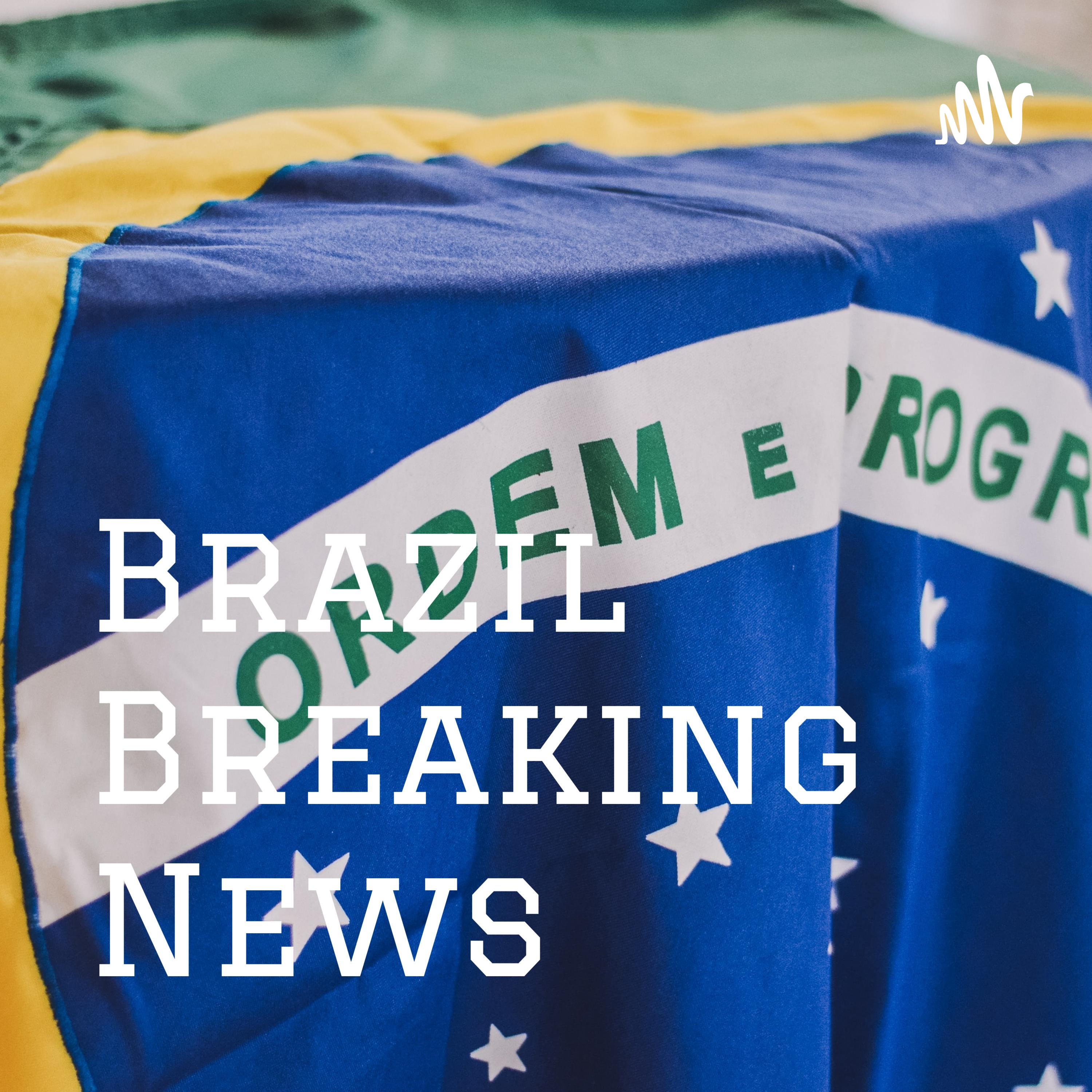 Brazil Breaking News