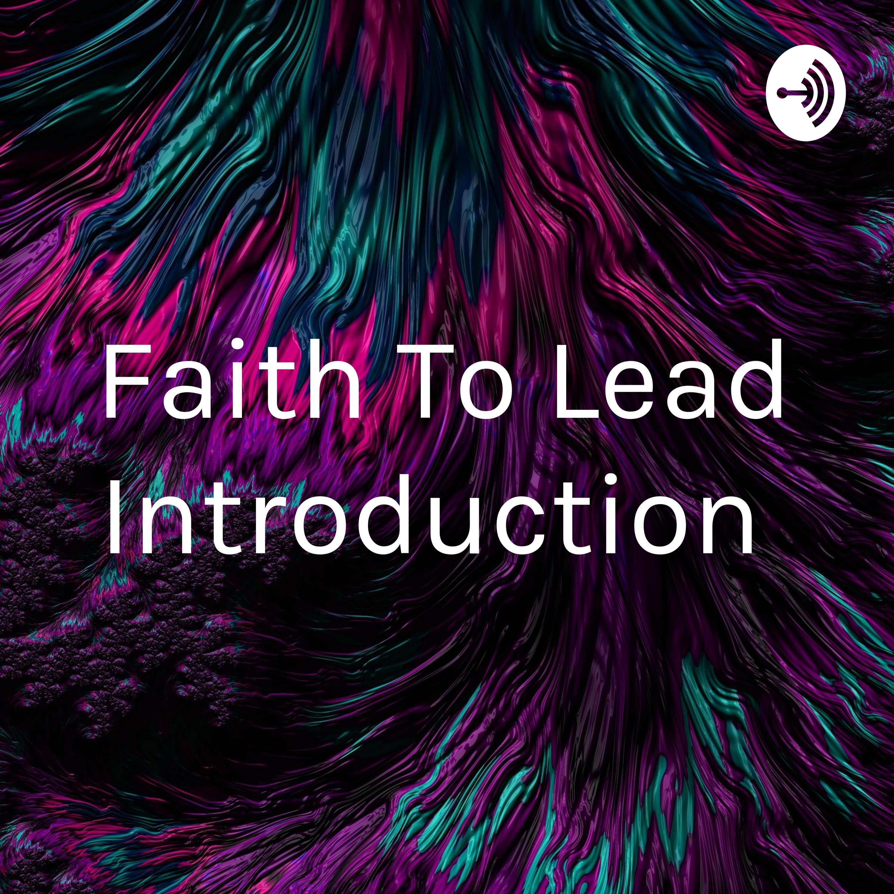 Faith To Lead