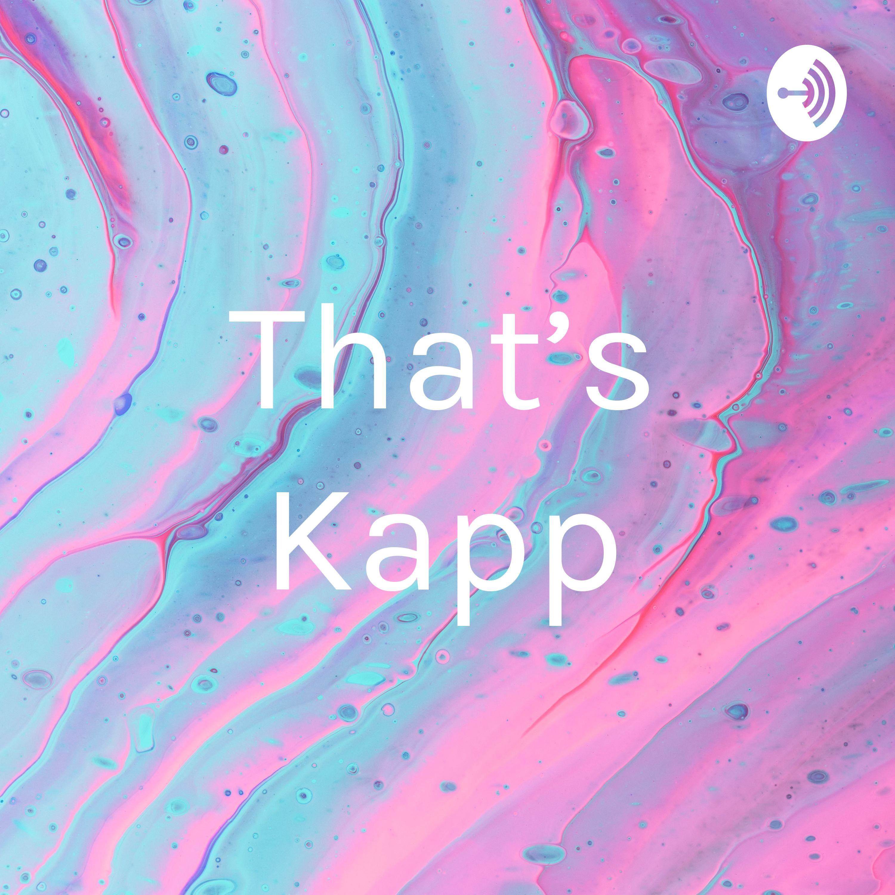 That’s Kapp