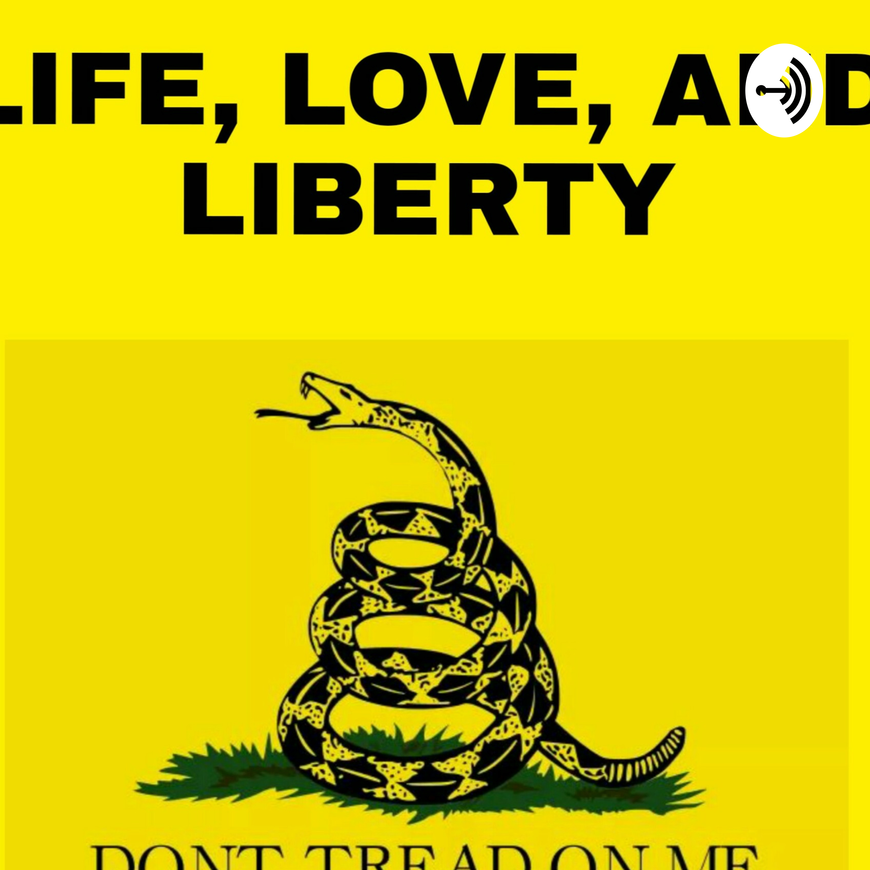 Life, Love, and Liberty with Bradley Juby Episode #10