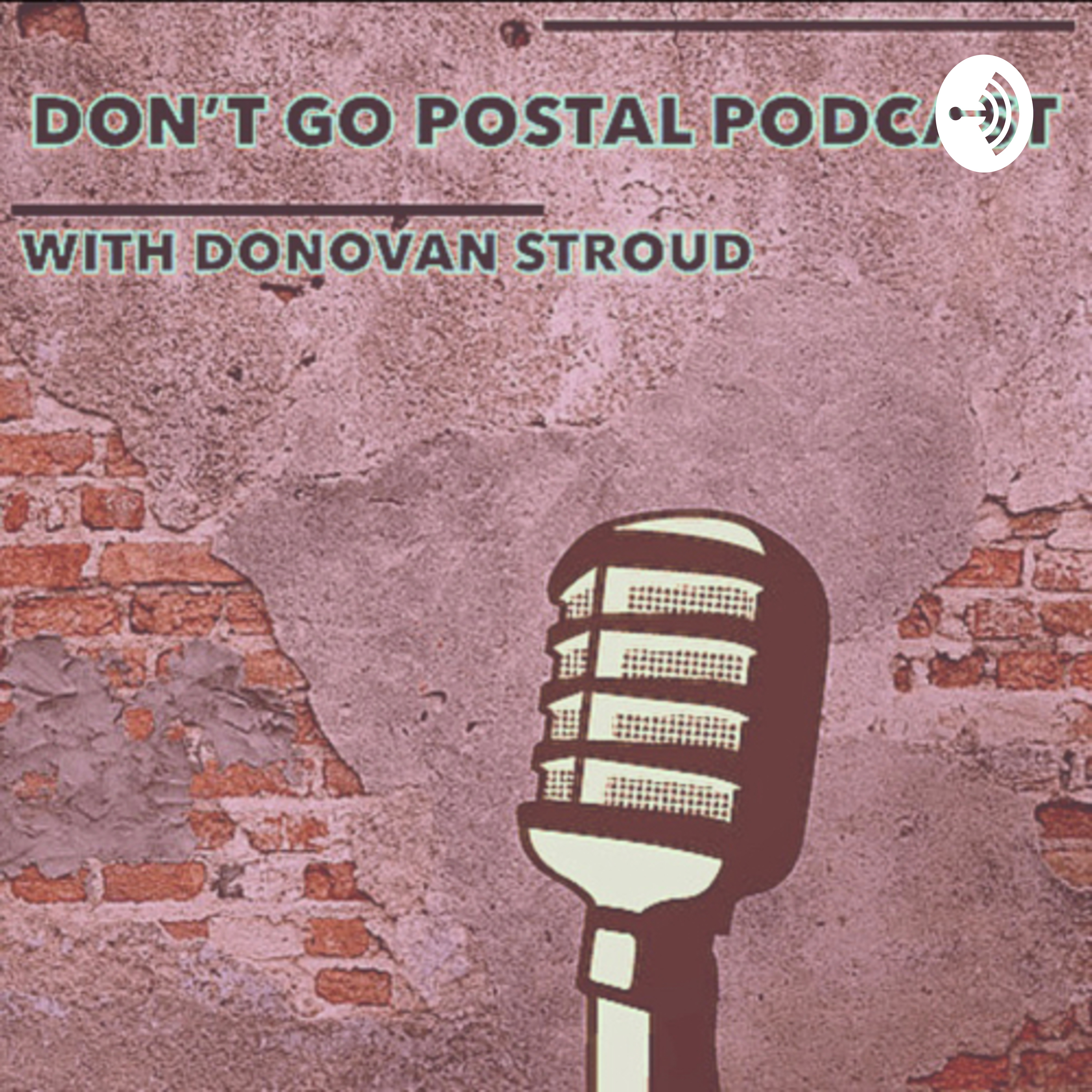 Don’t Go Postal with Donovan Stroud