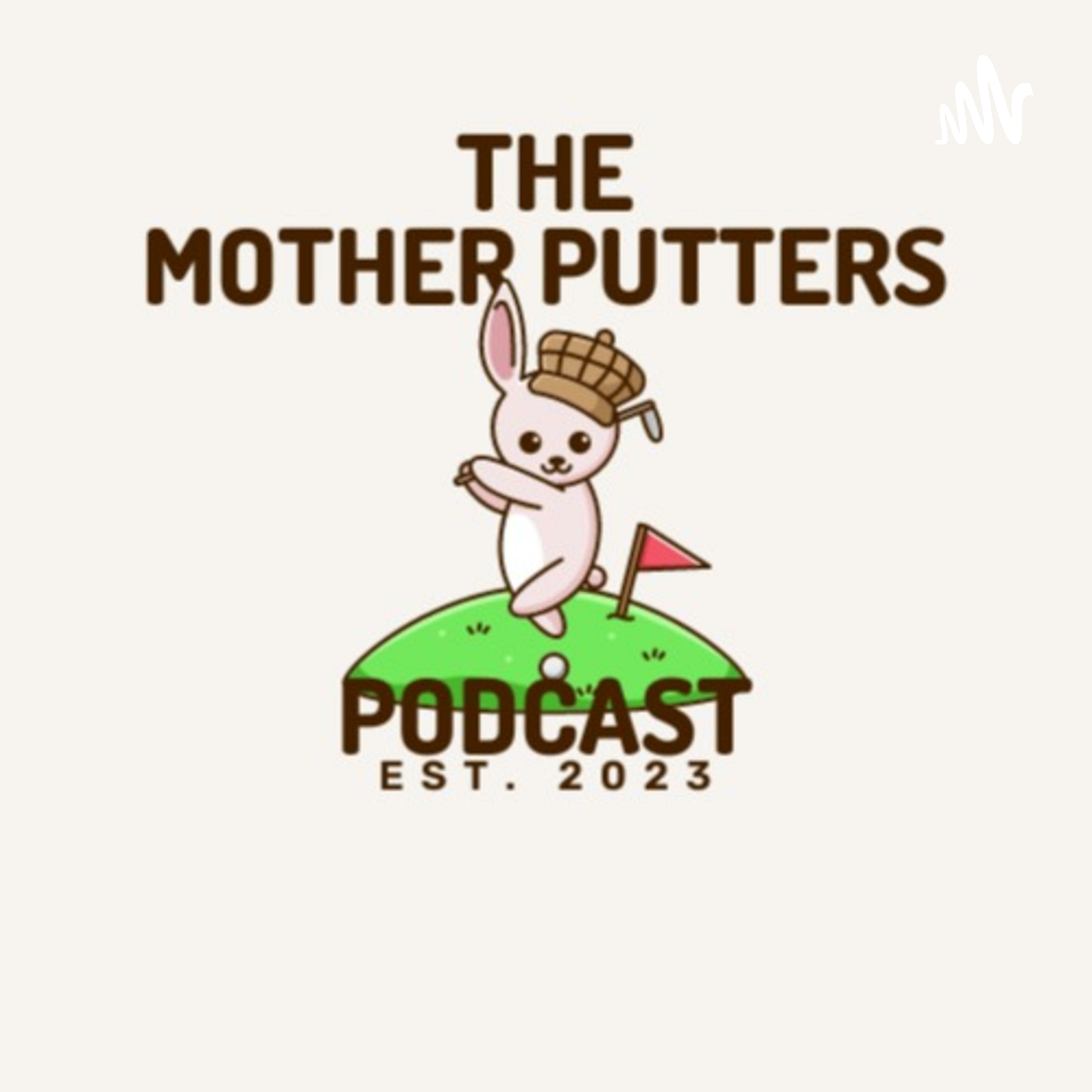 The Mother Putters
