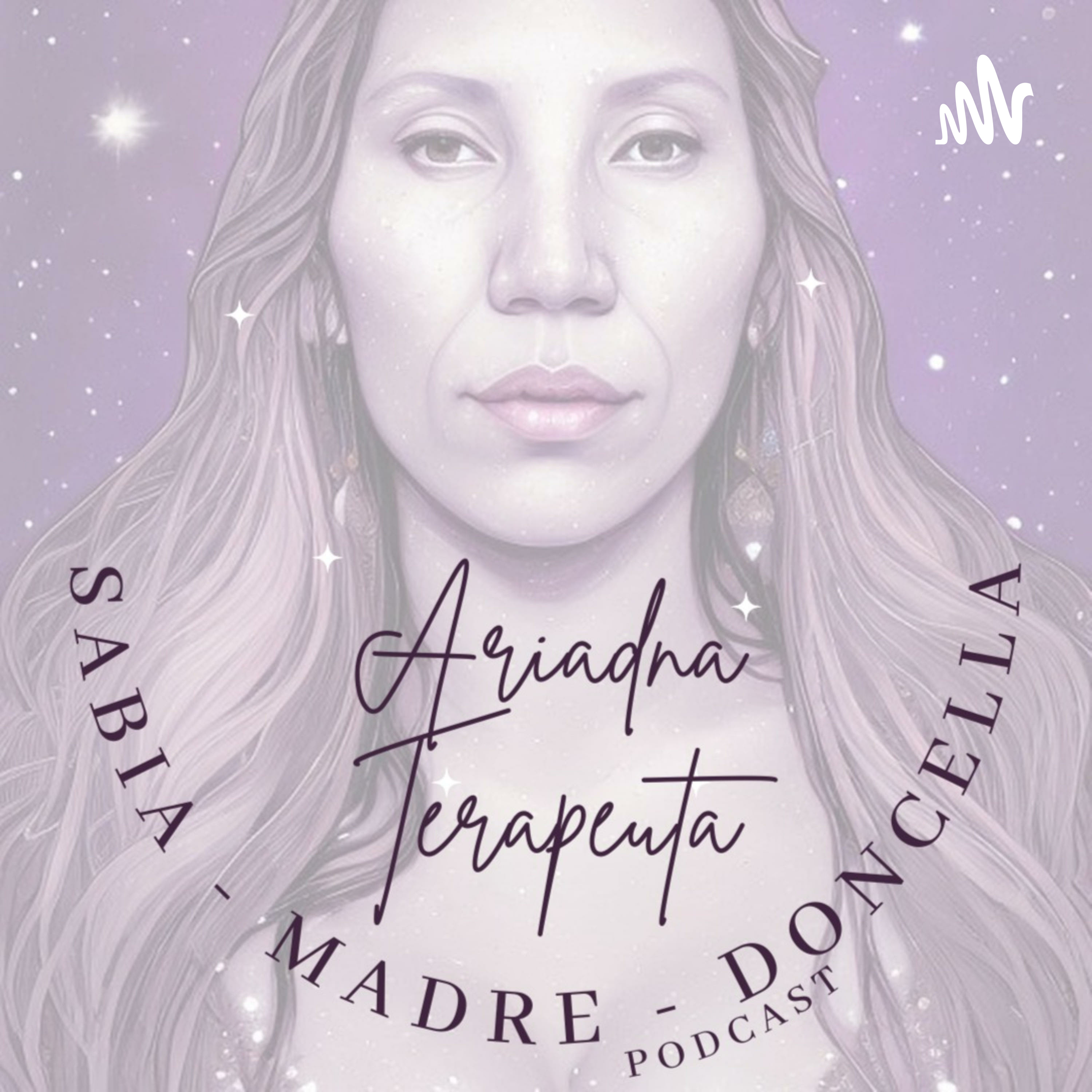 Ariadna Terapeuta - Sabia · Madre · Doncella podcast artwork