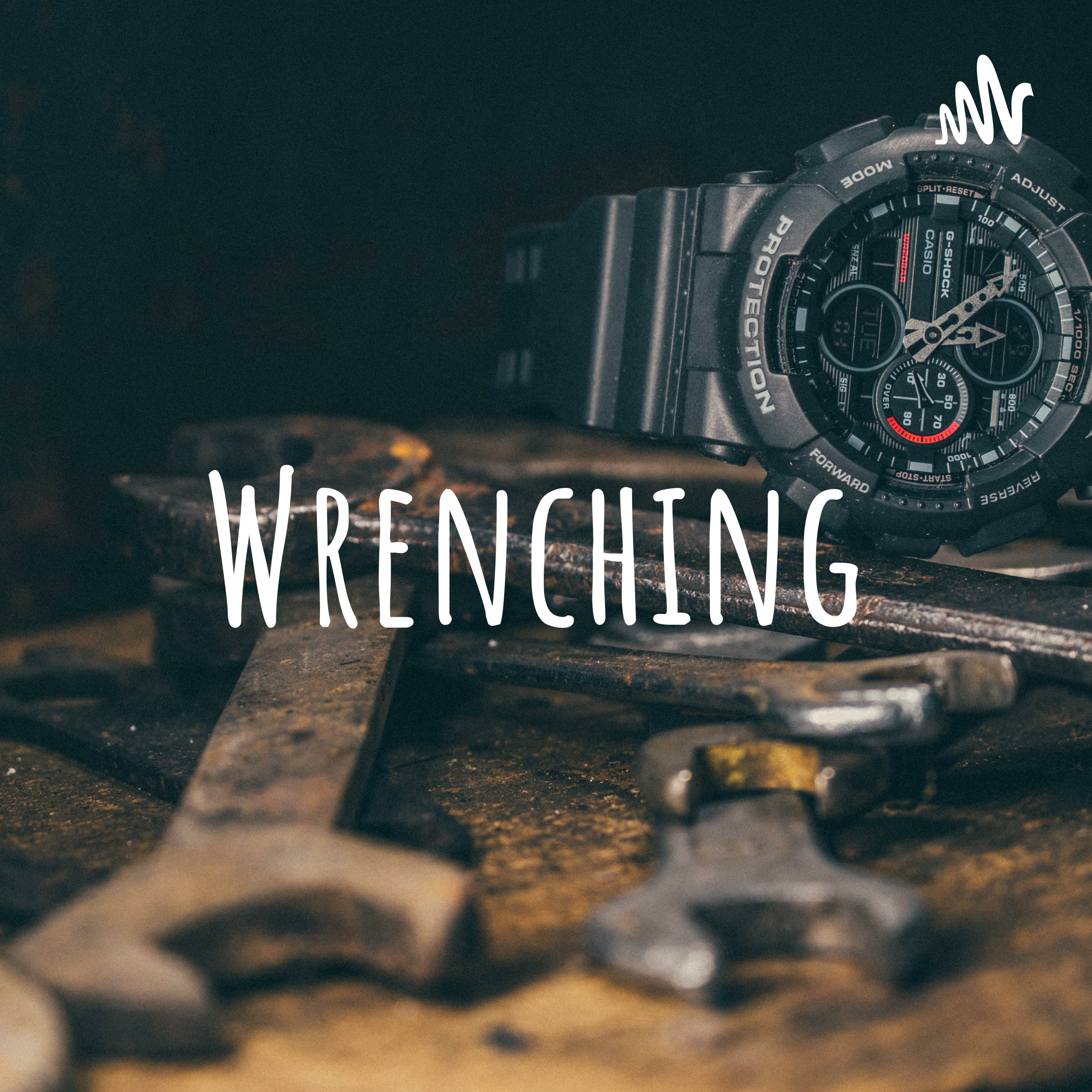 Wrenching