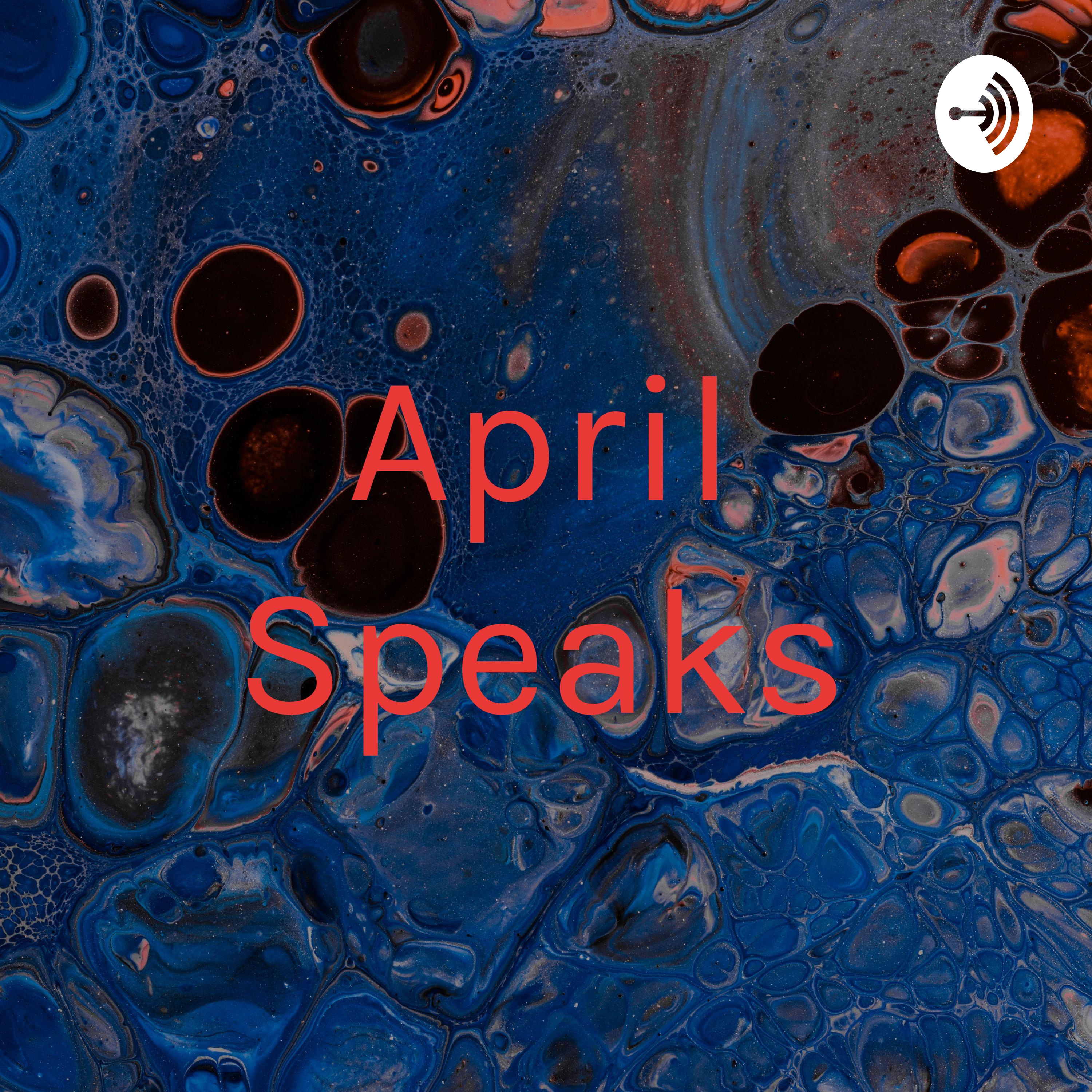 April Speaks