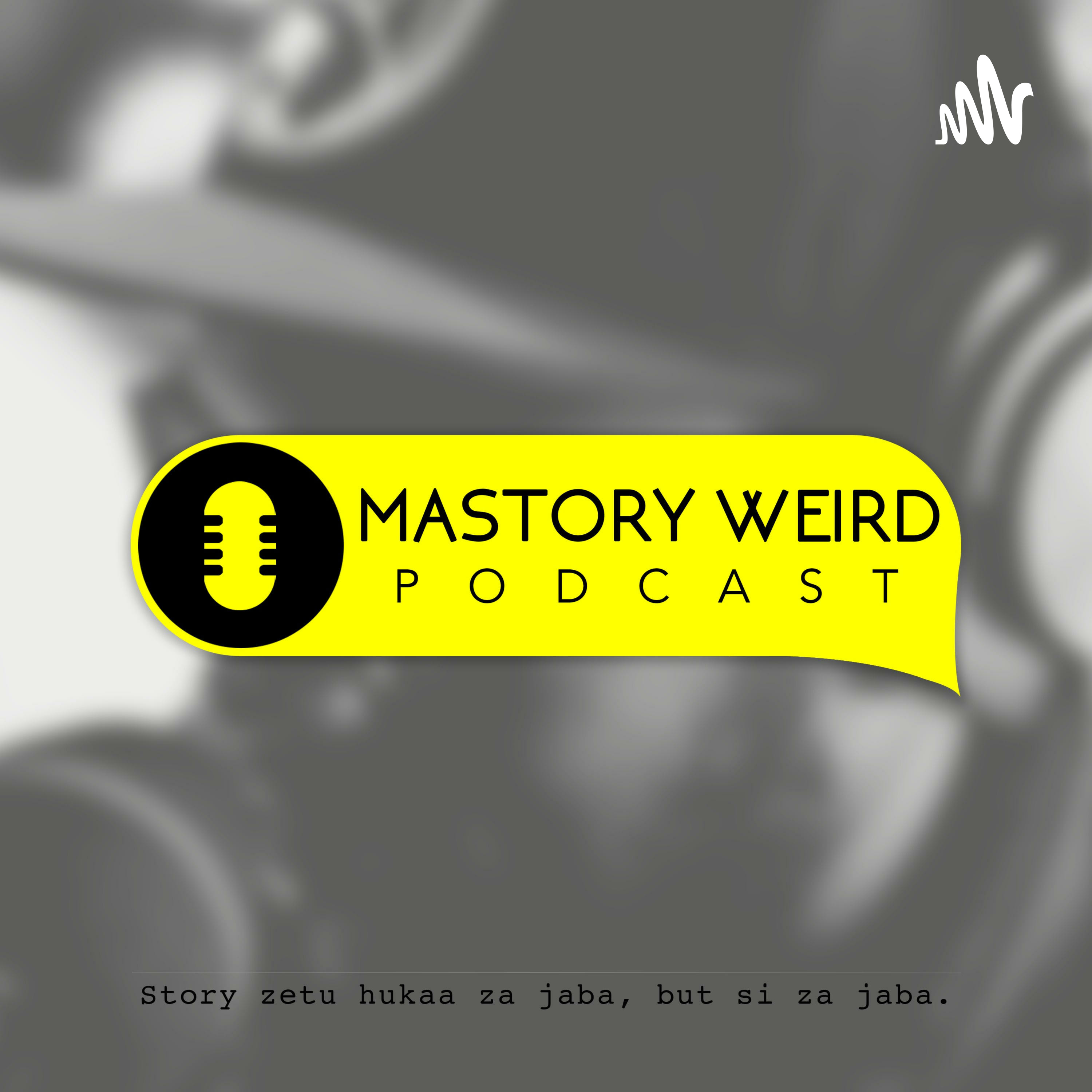 Mastory Weird