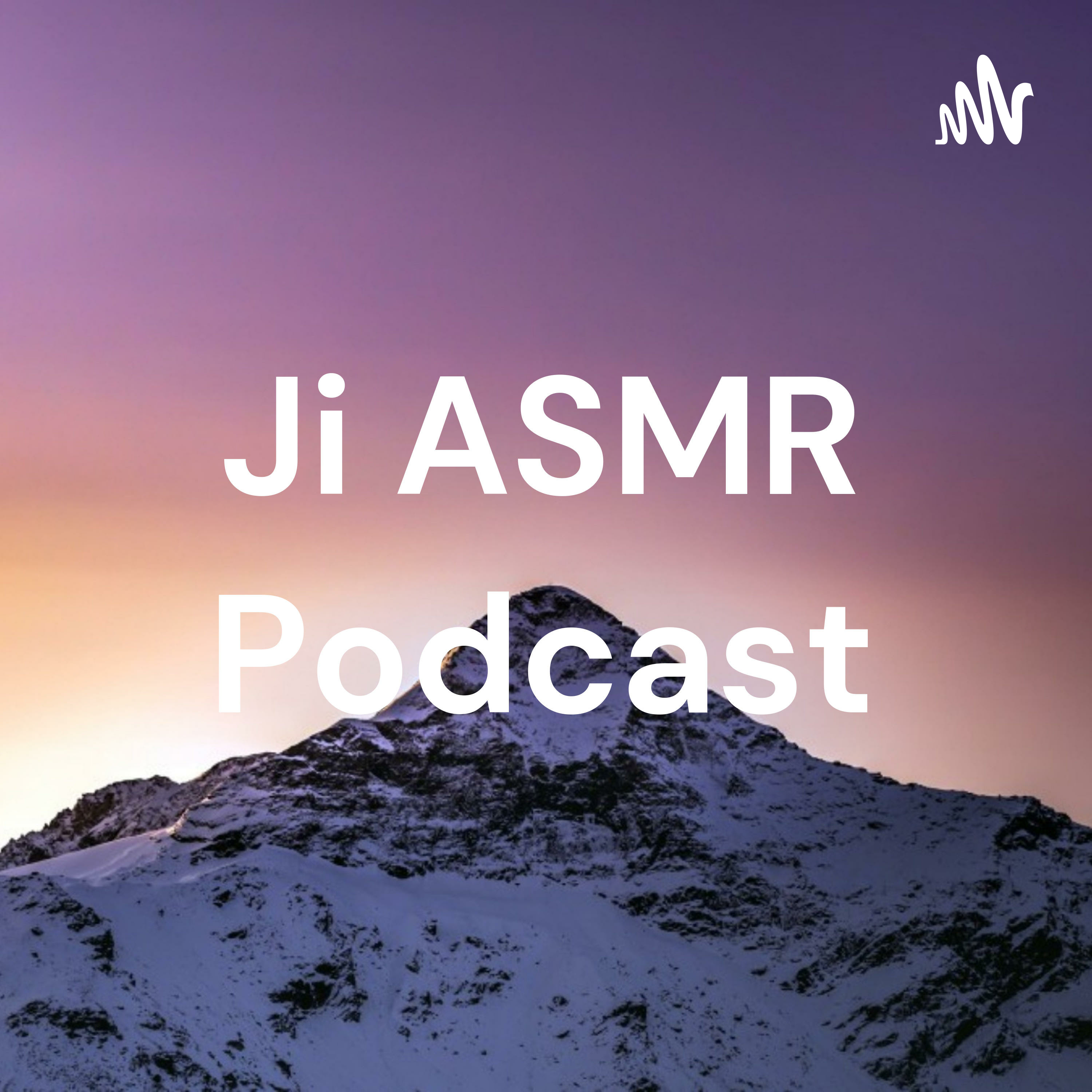 Ji ASMR Podcast