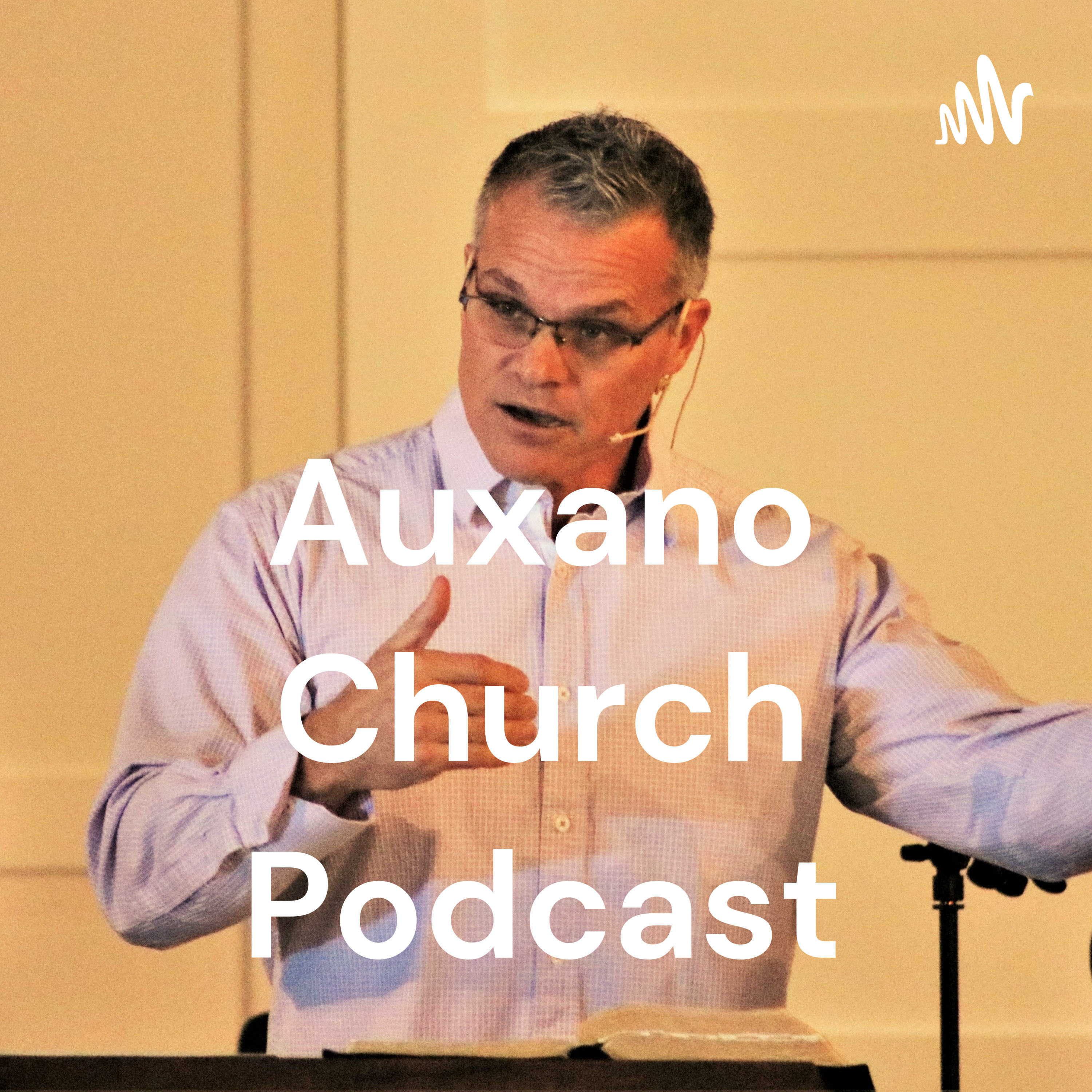 Auxano Church Sermons