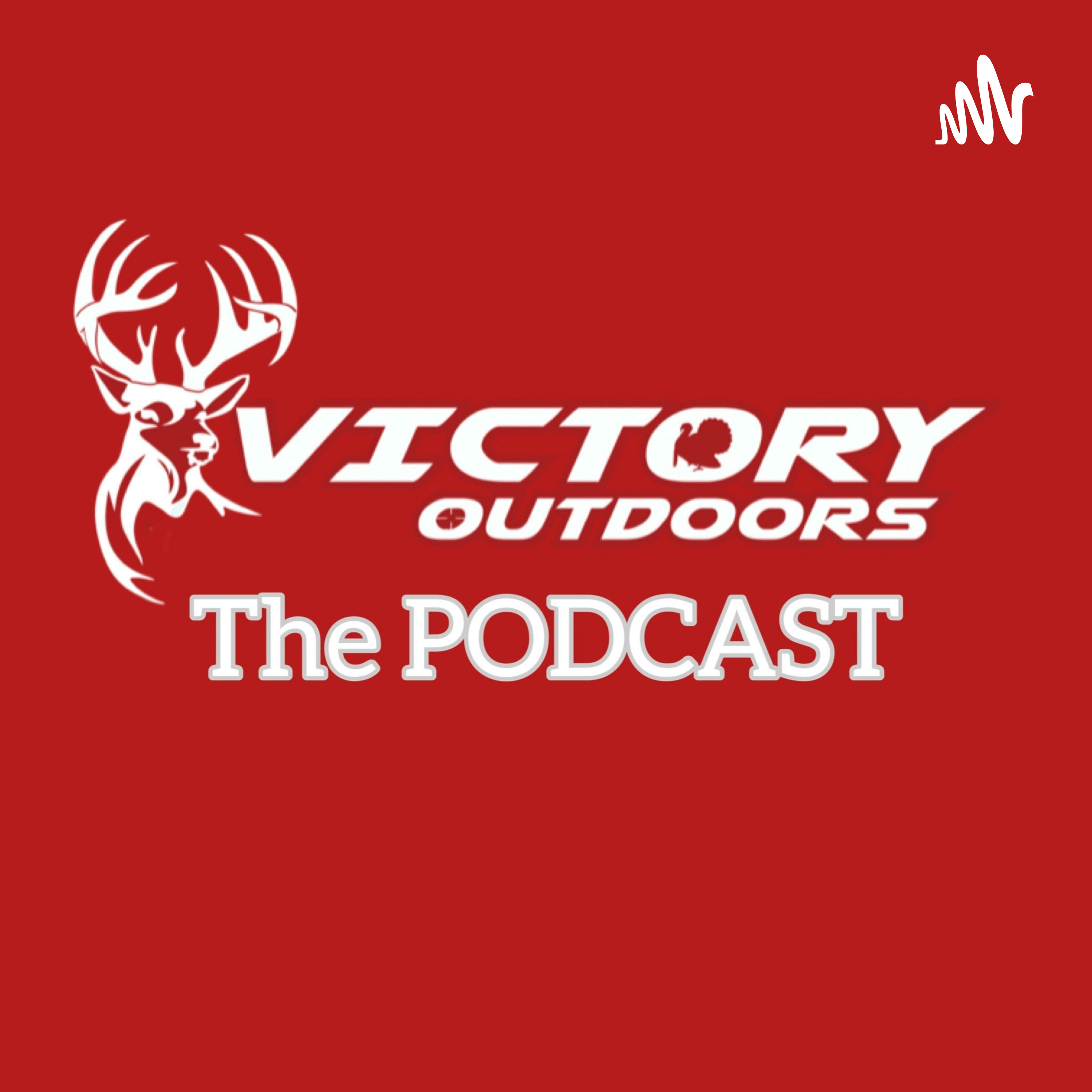 Victory Outdoors The PODCAST