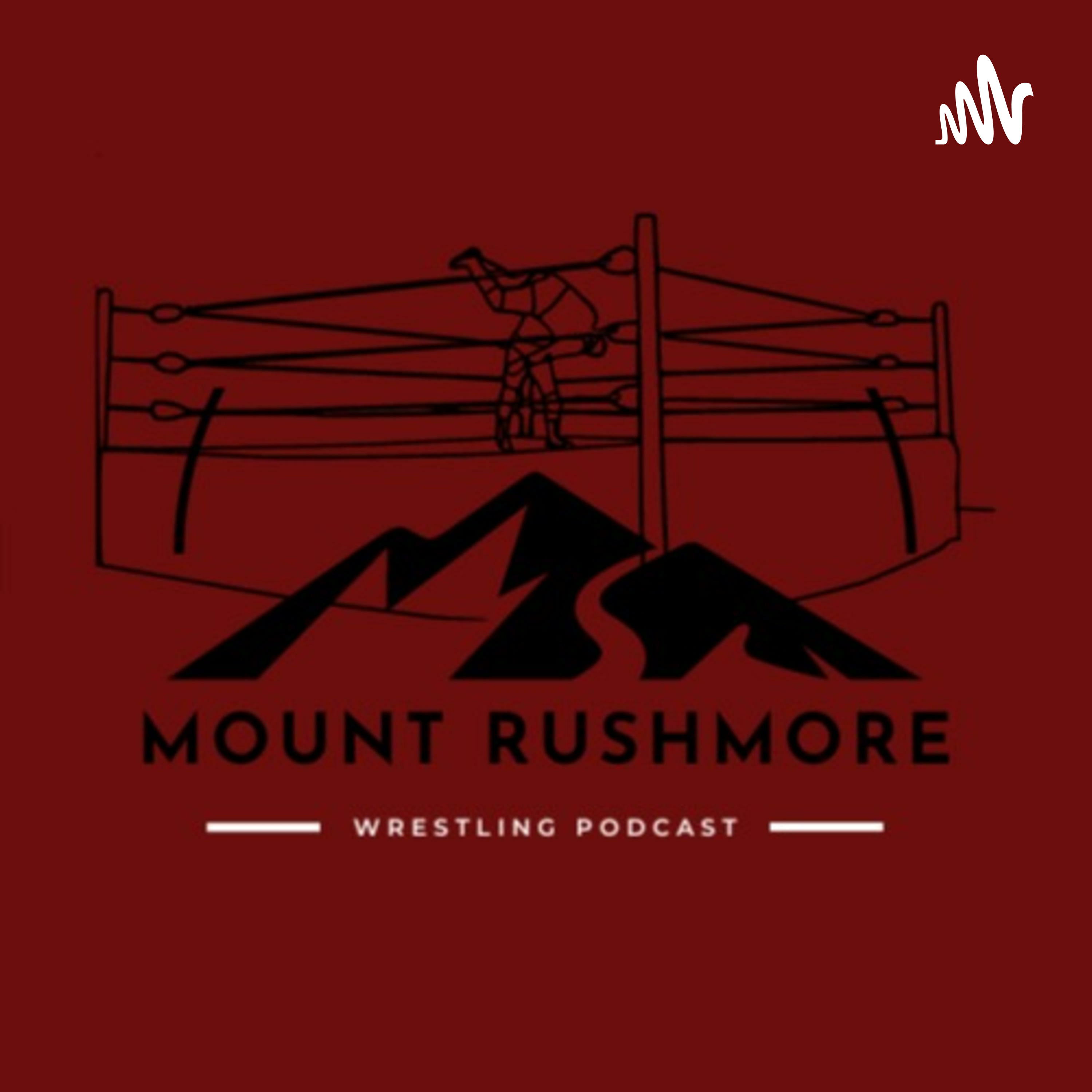 Mount Rushmore Wrestling Podcast