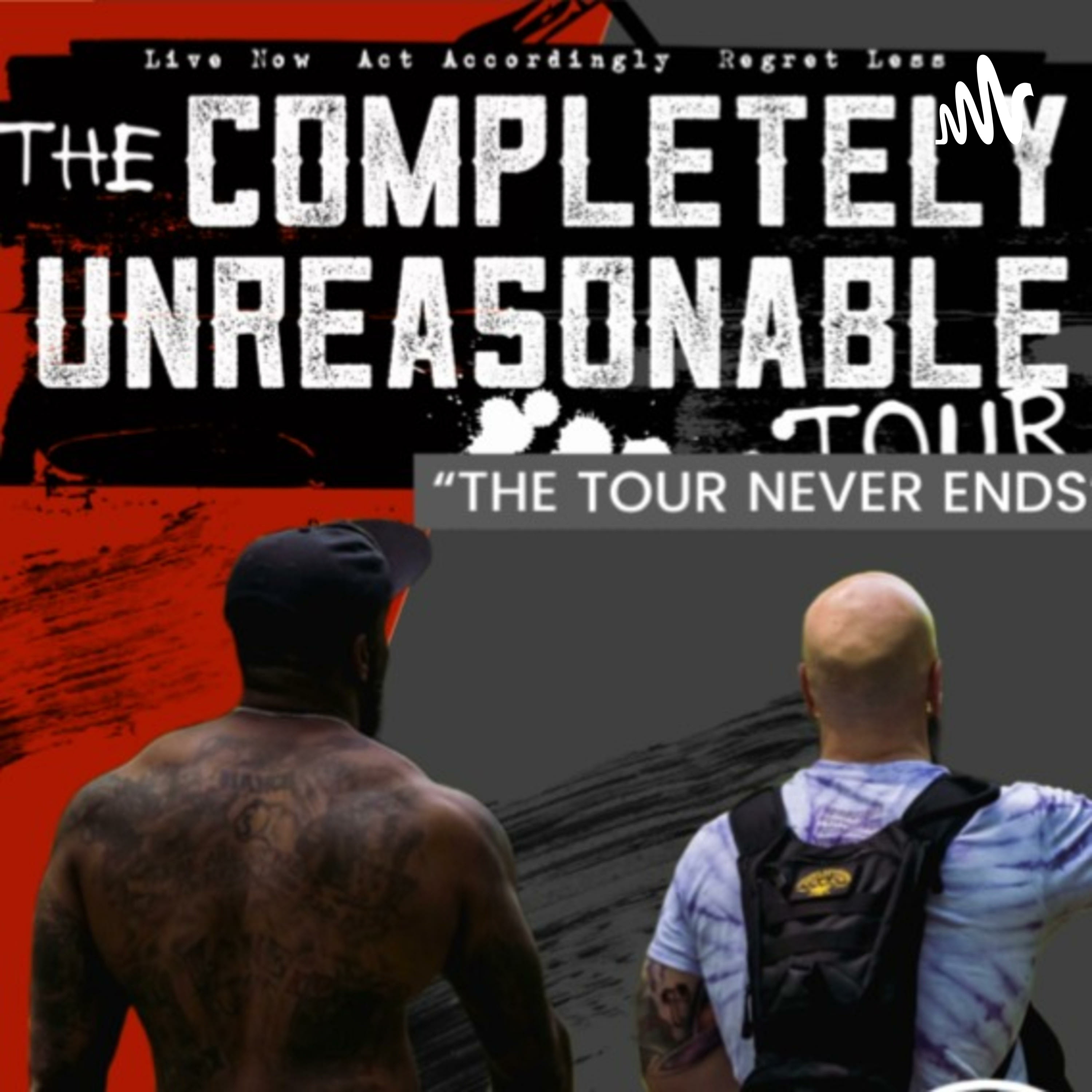 The Completely Unreasonable Tour
