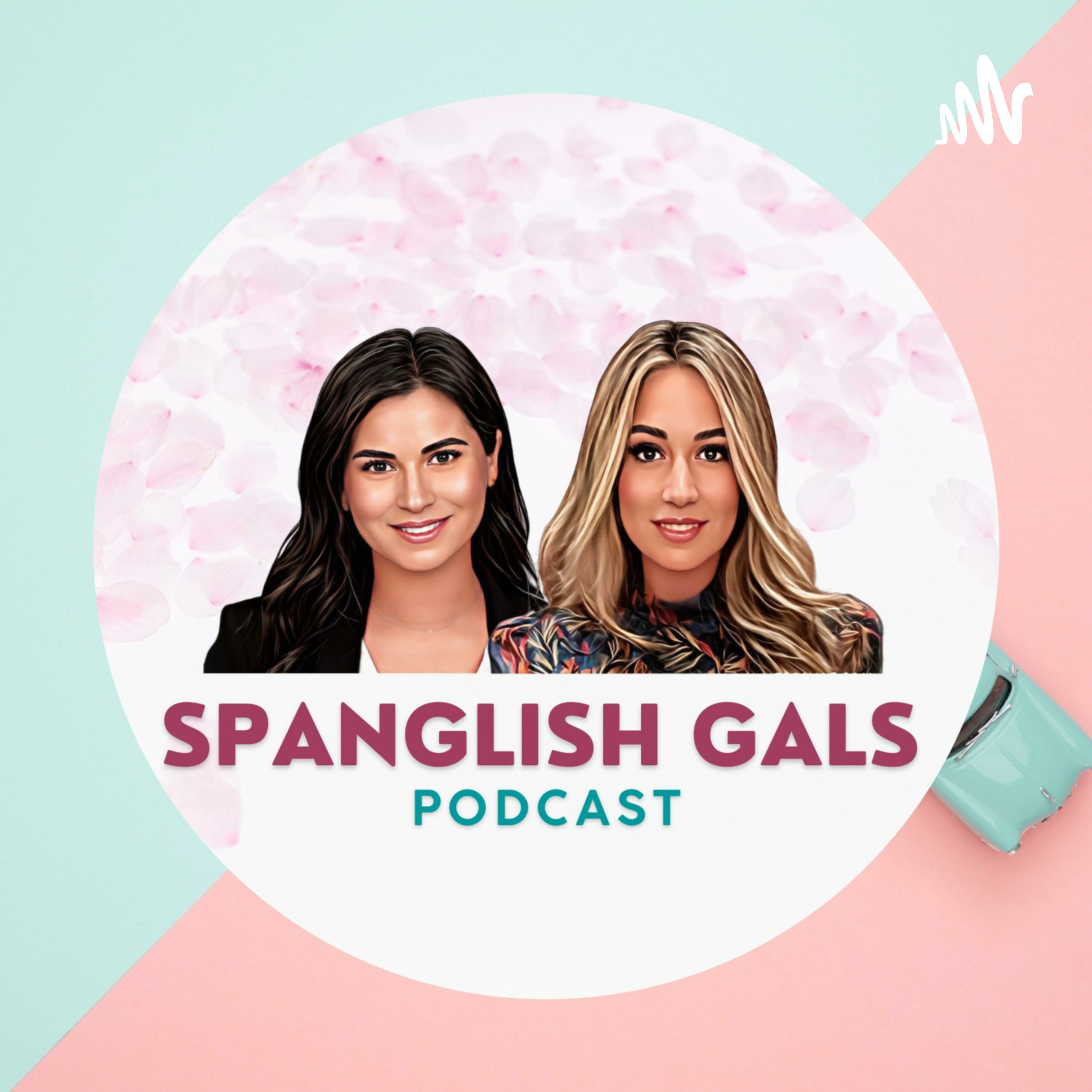 Spanglish Gals Pod podcast artwork