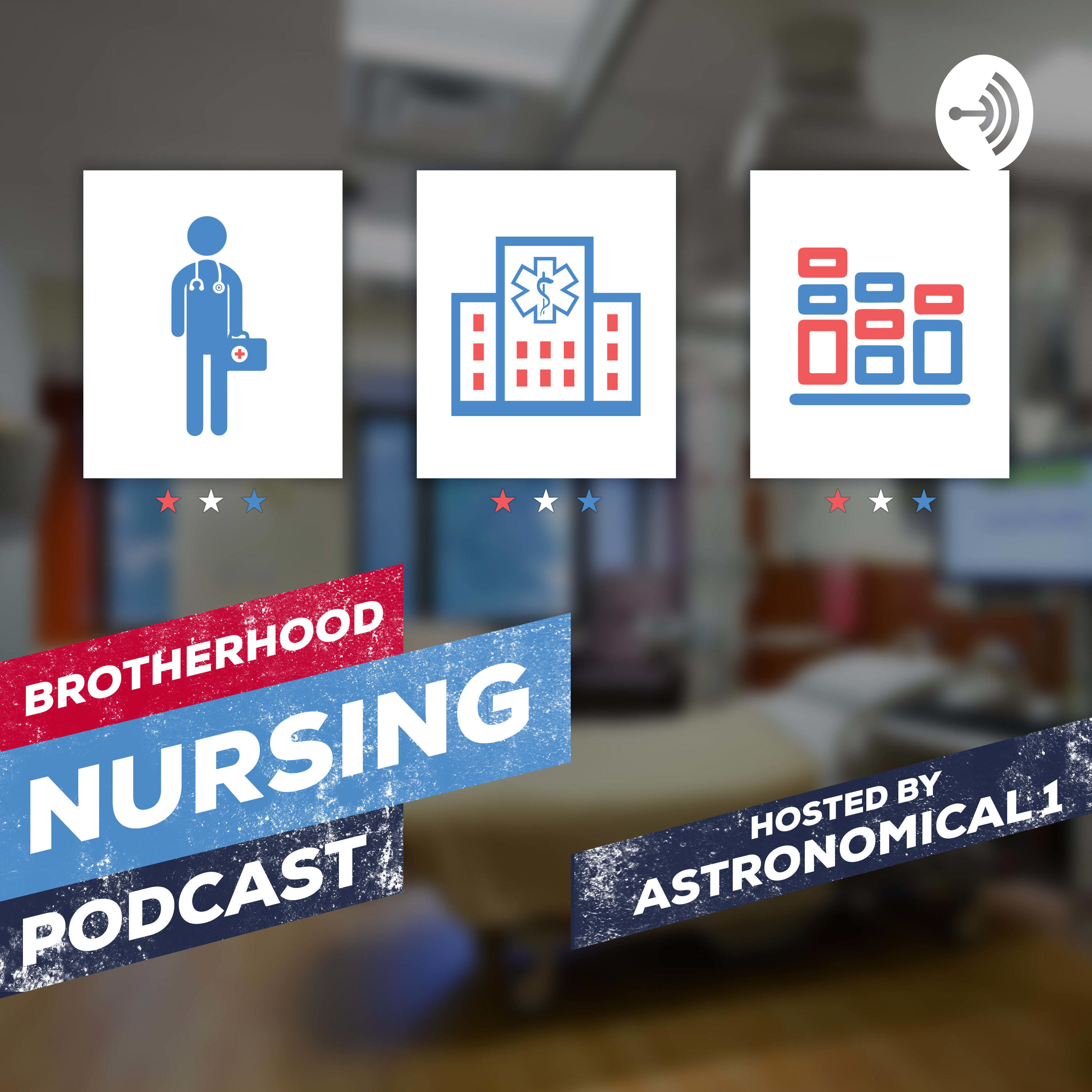 Brotherhood Nursing Podcast